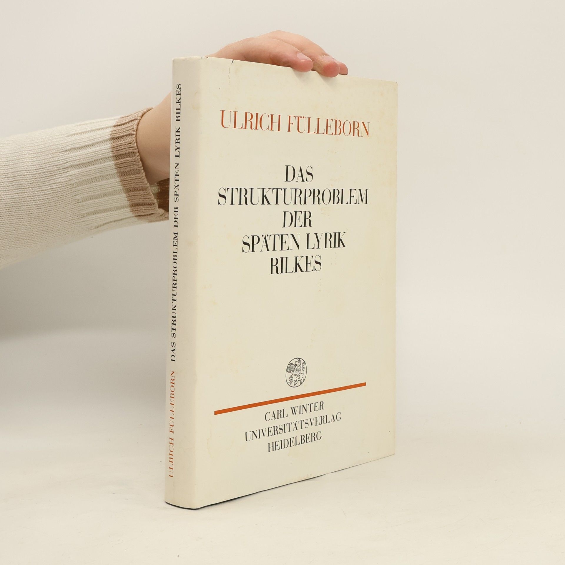 Das Strukturproblem der Späten Lyrik Rilkes
