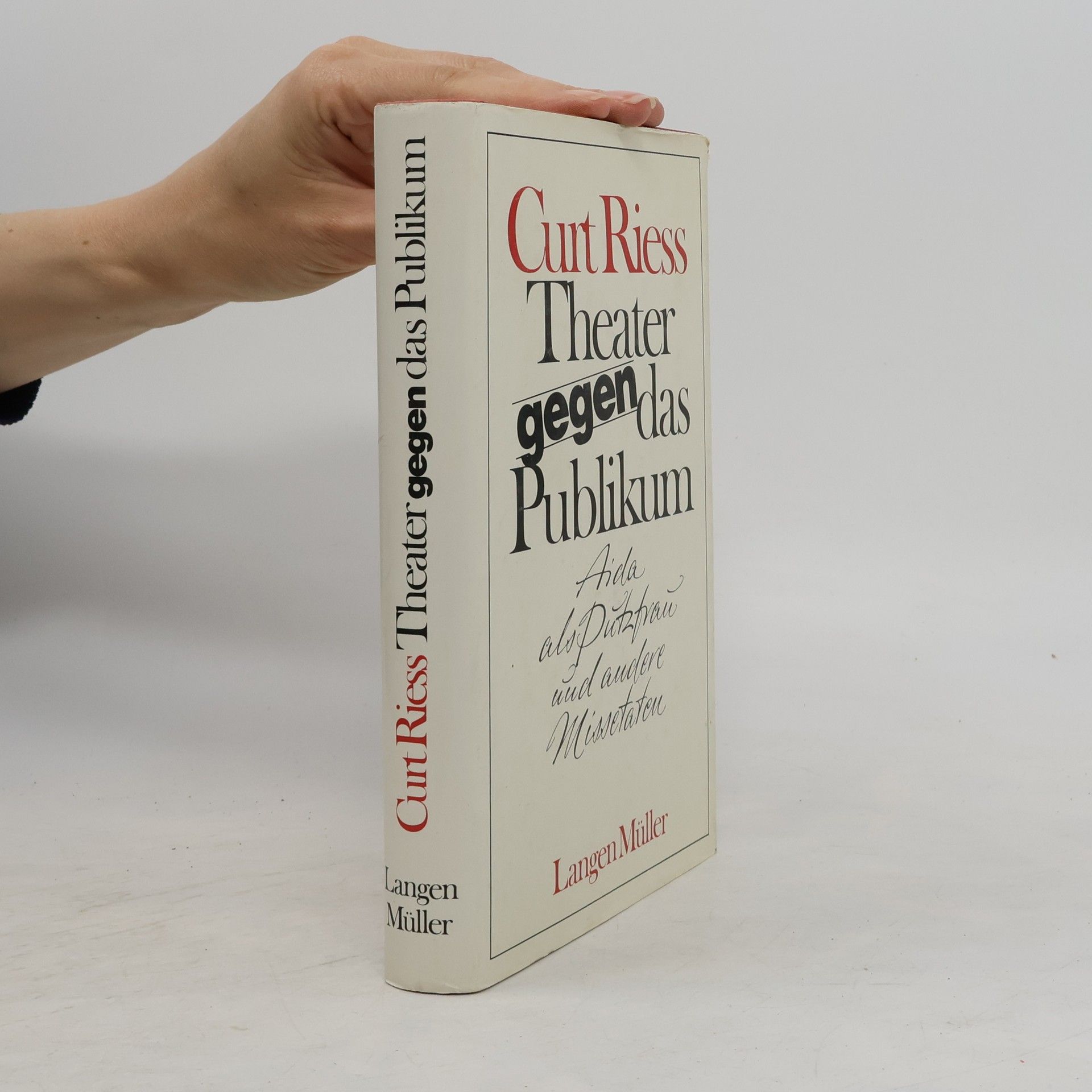 Curt Riess Theater gegen das Publikum