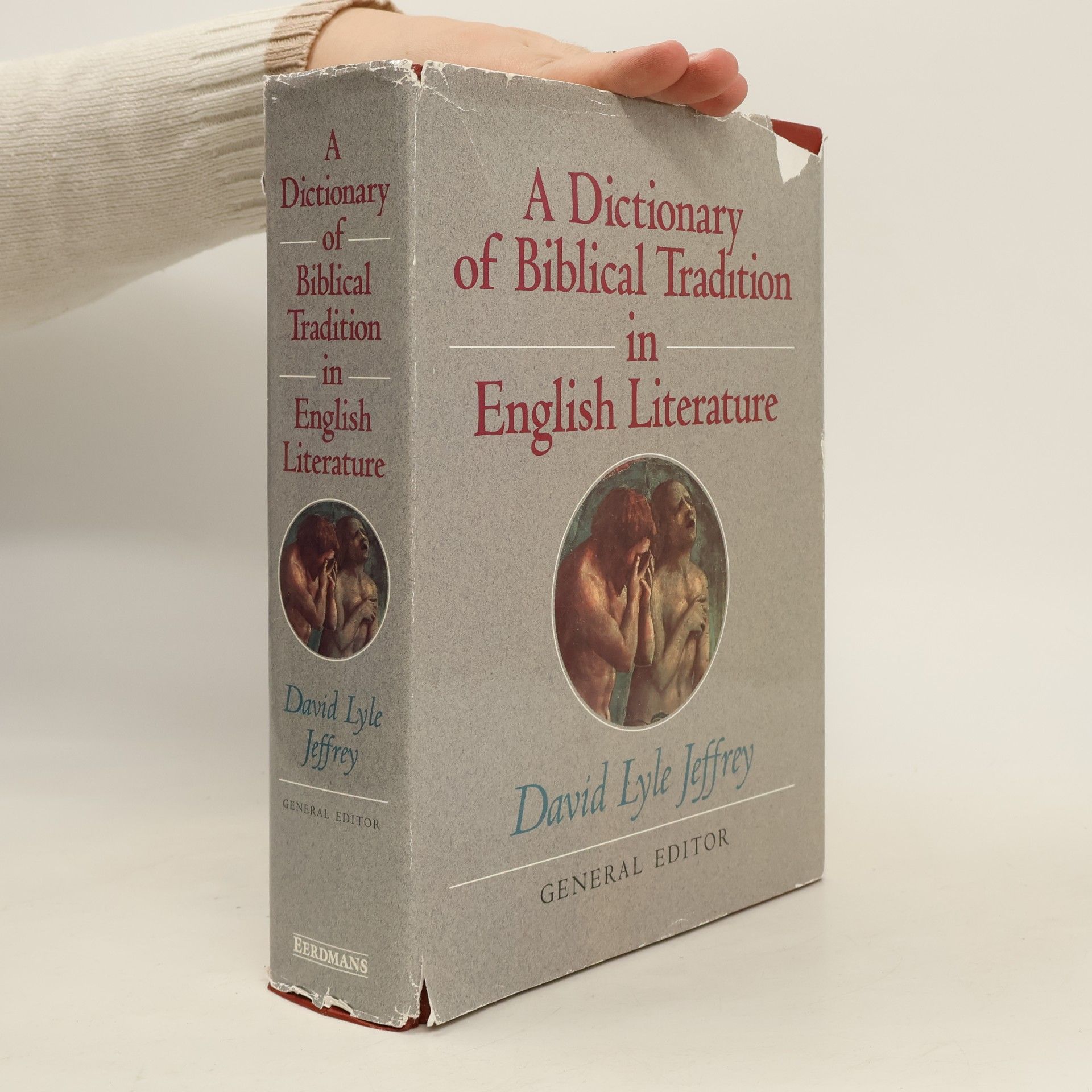 David Lyle Jeffrey A Dictionary of Biblical Tradition in English Literature