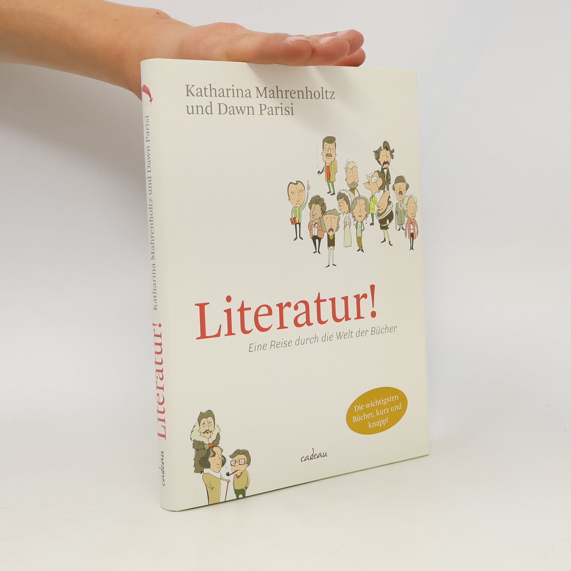 Katharina Mahrenholtz Literatur! : eine Reise durch die Welt der Bücher