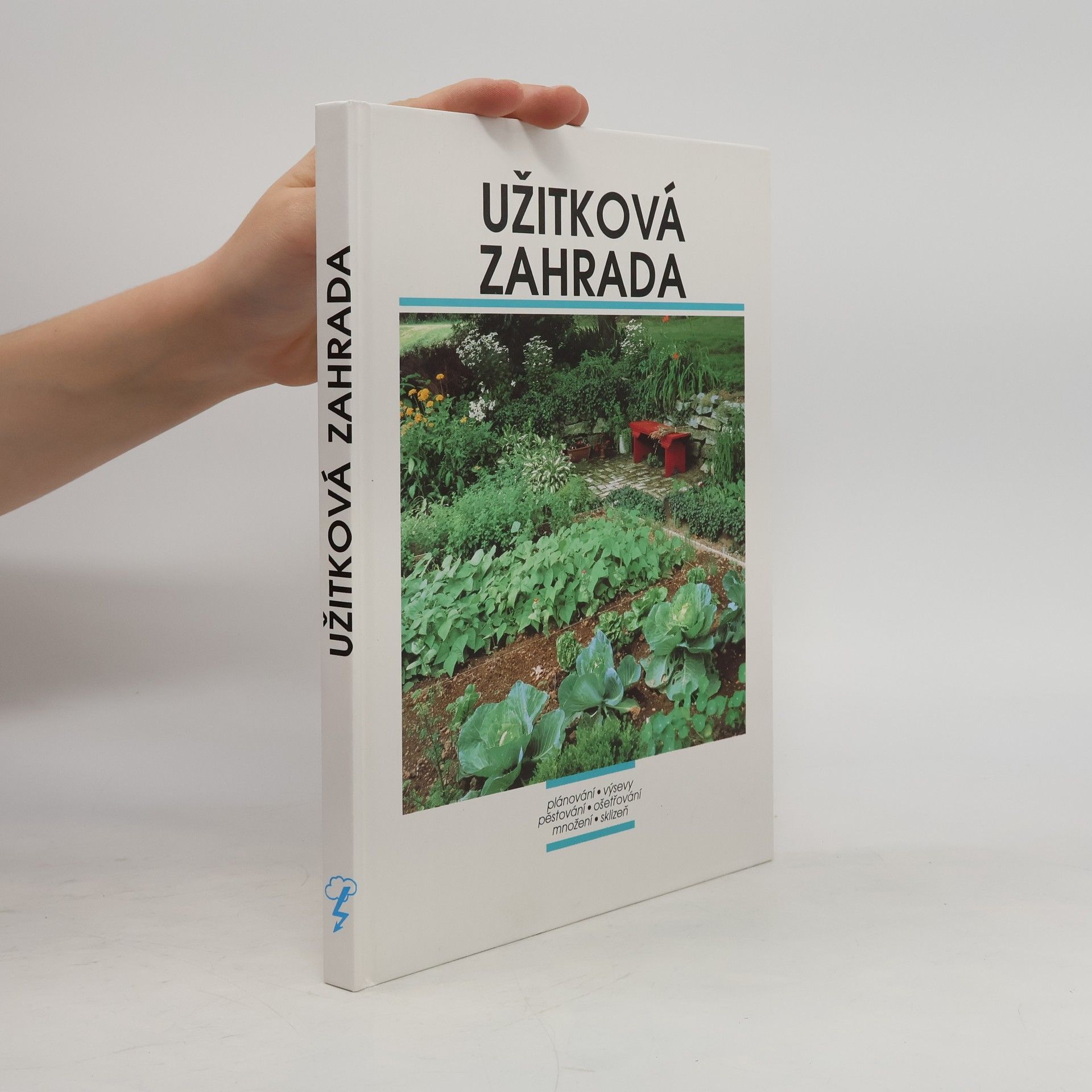 Kolektiv autorů Užitková zahrada