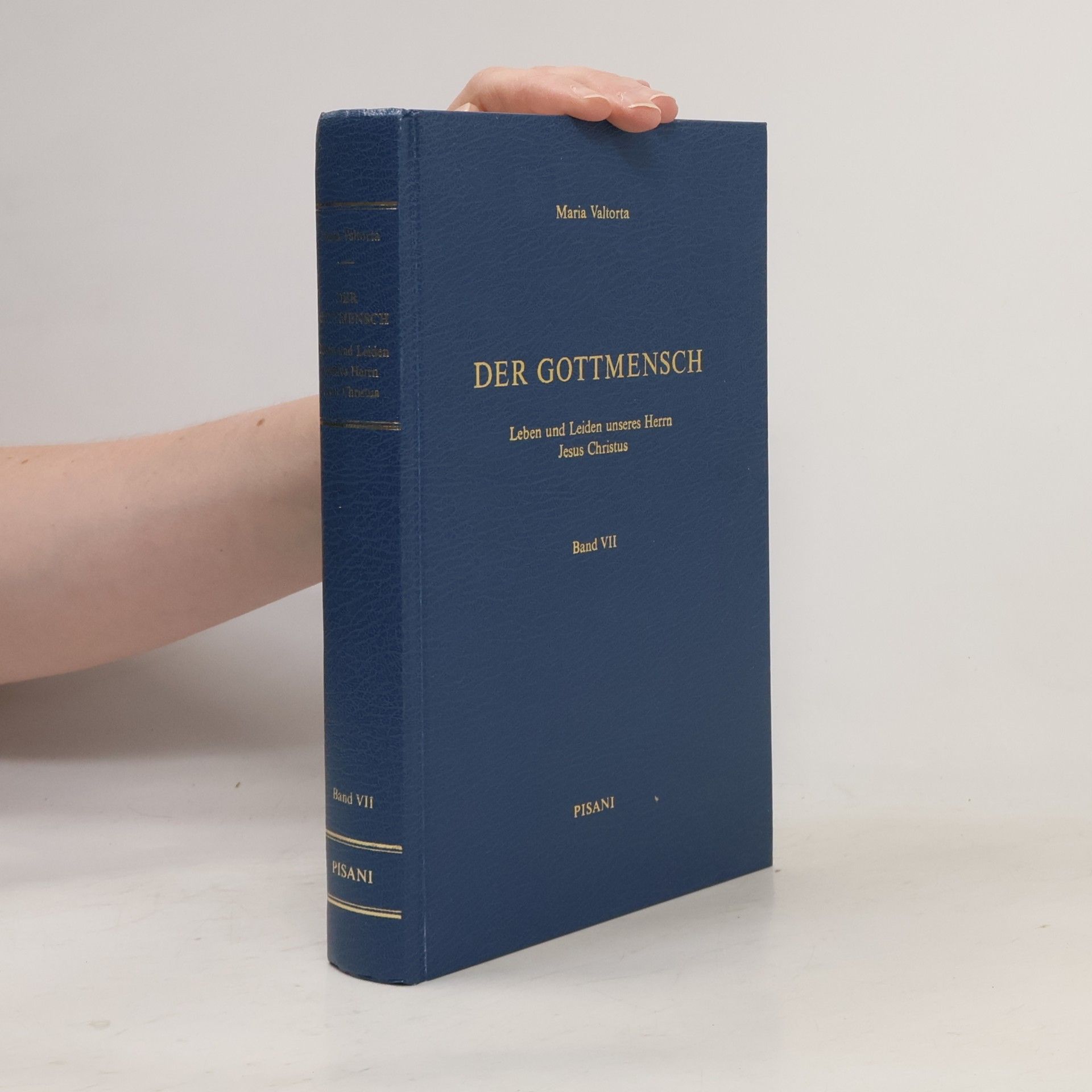 Maria Valtorta Der Gottmensch. Band VII