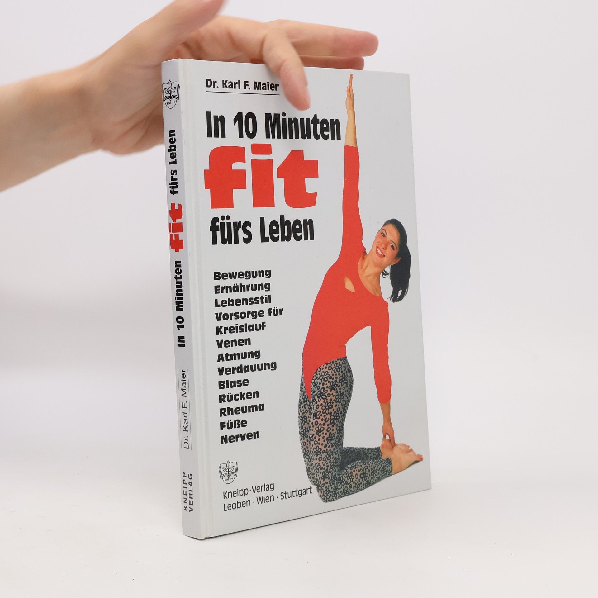 Karl F. Maier In 10 Minuten fit fürs Leben