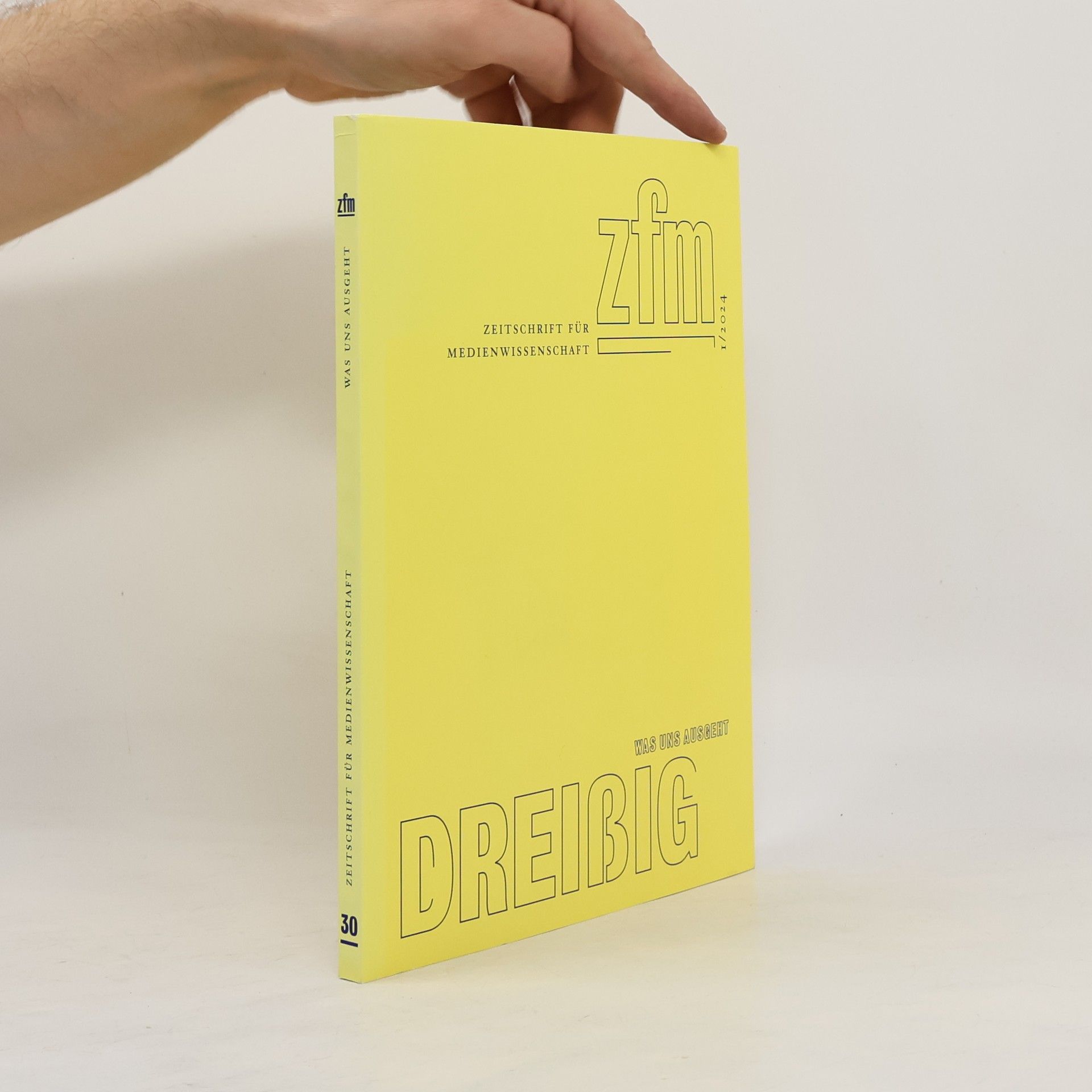 Gesellschaft für Medienwissenschaft Zeitschrift für Medienwissenschaft 30