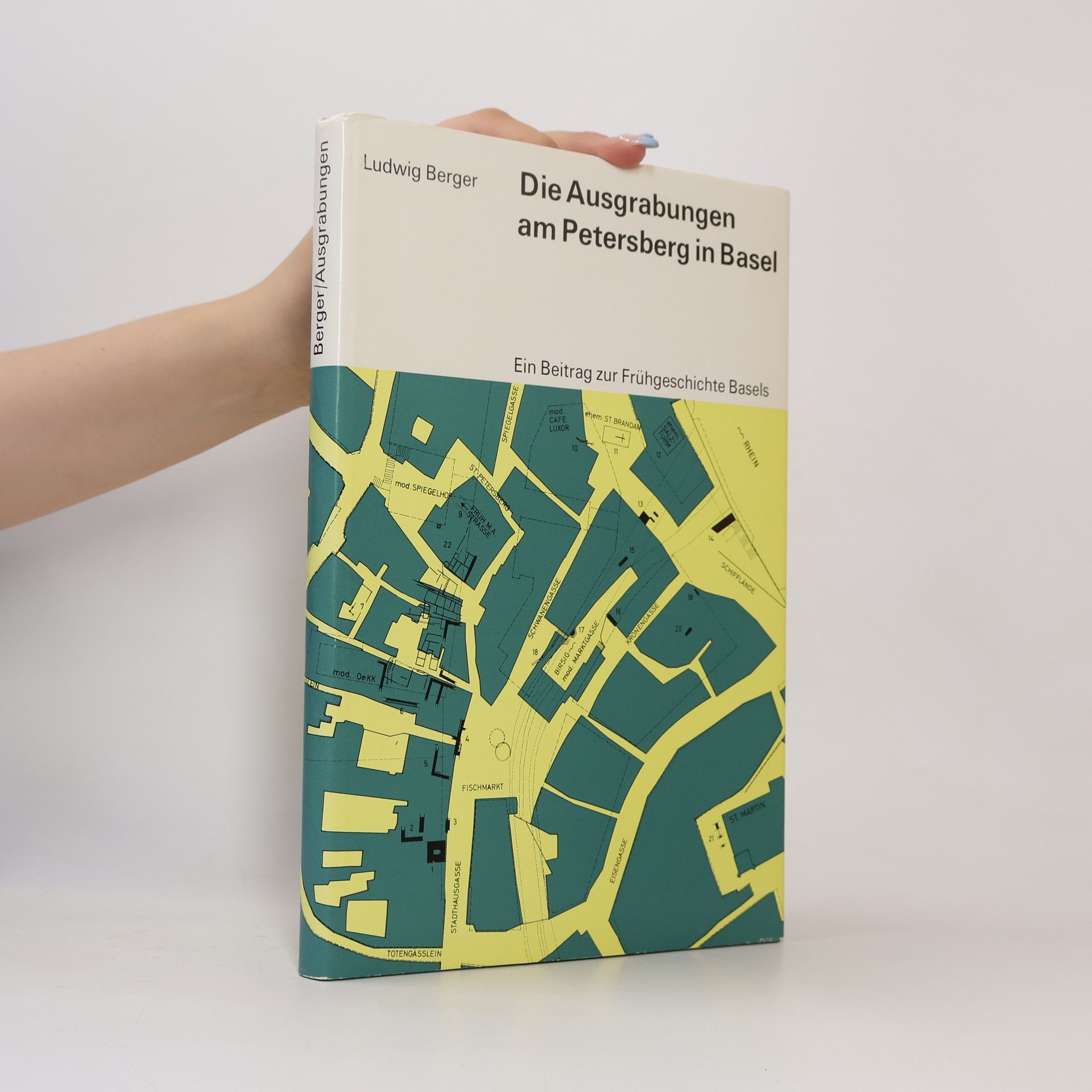 Ludwig Berger Die Ausgrabungen am Petersberg in Basel