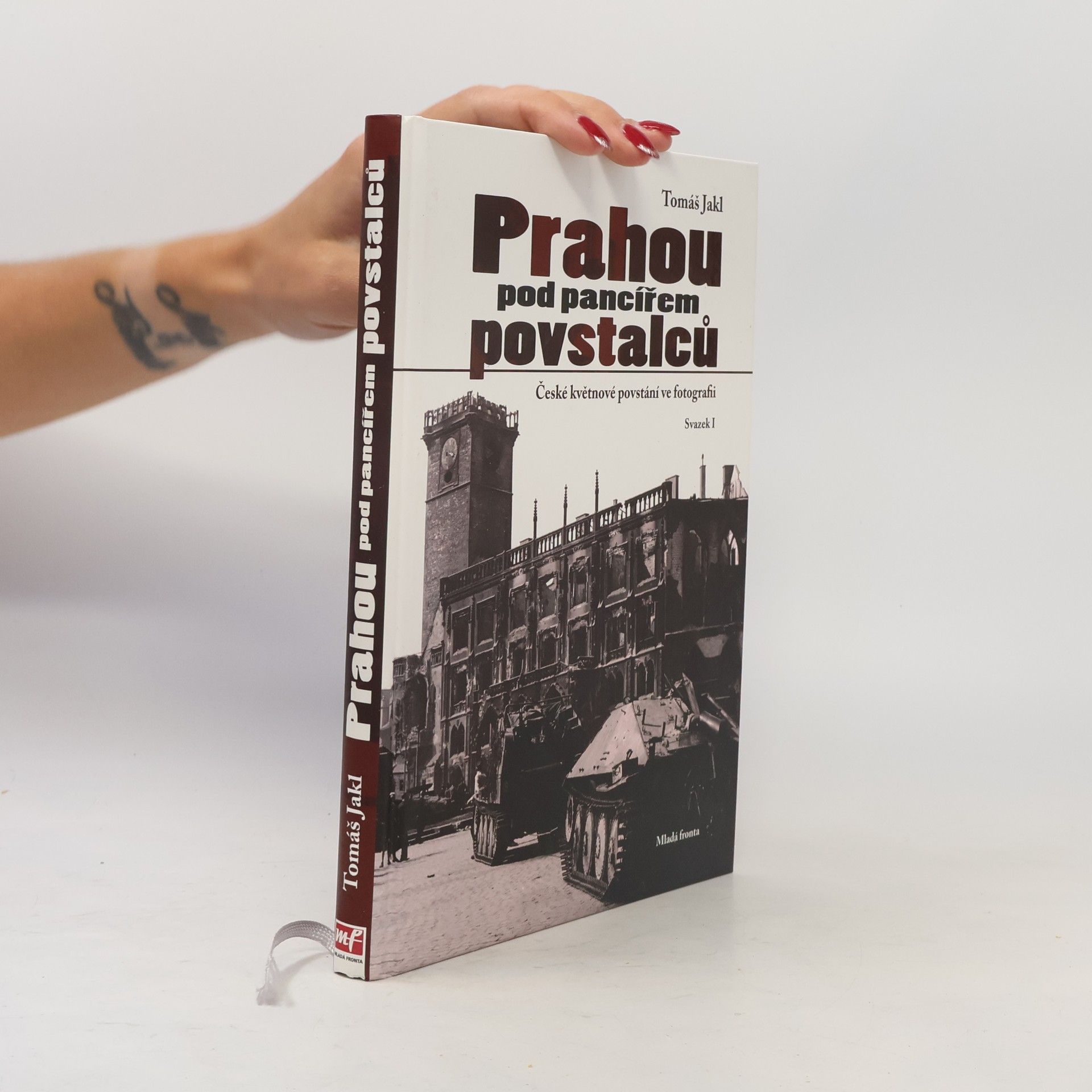Tomáš Jakl Prahou pod pancířem povstalců