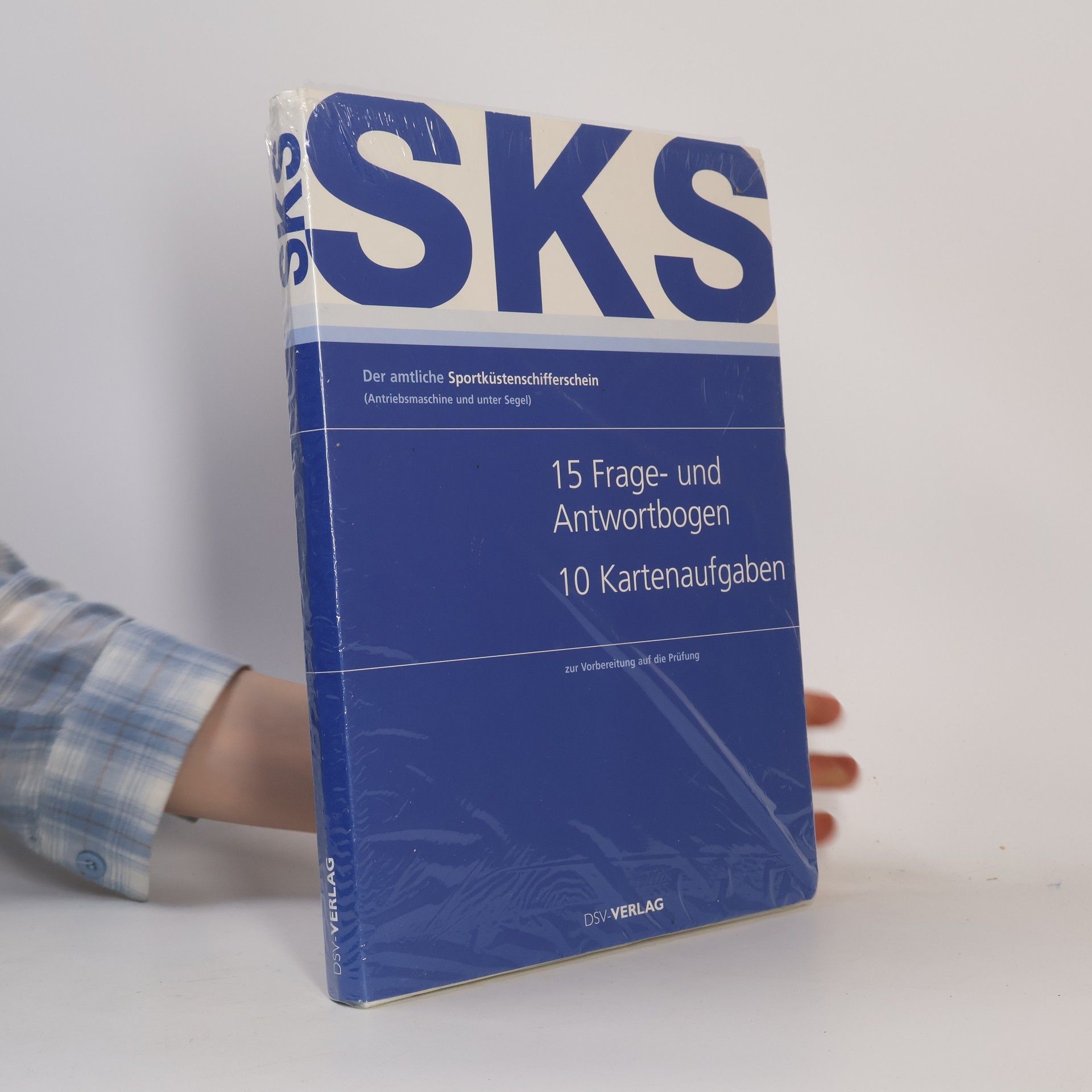 Kolektiv autorů Der amtliche Sportküstenschifferschein: Frage- und Antwortbogen: Antriebsmaschine und unter Segel. 15 Frage- und Antwortbogen, 10 Kartenaufgaben zur Vorbereitung auf die Prüfung