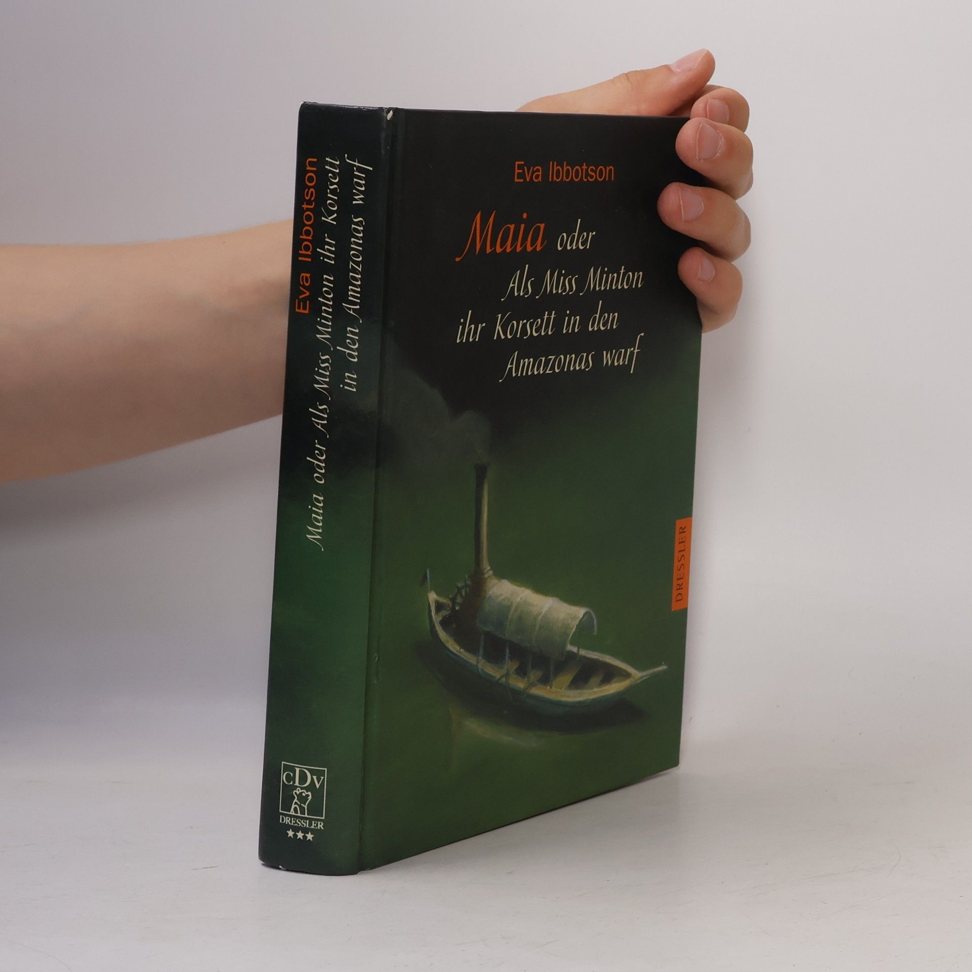 Eva Ibbotson Maia oder als Miss Minton ihr Korsett in den Amazonas warf
