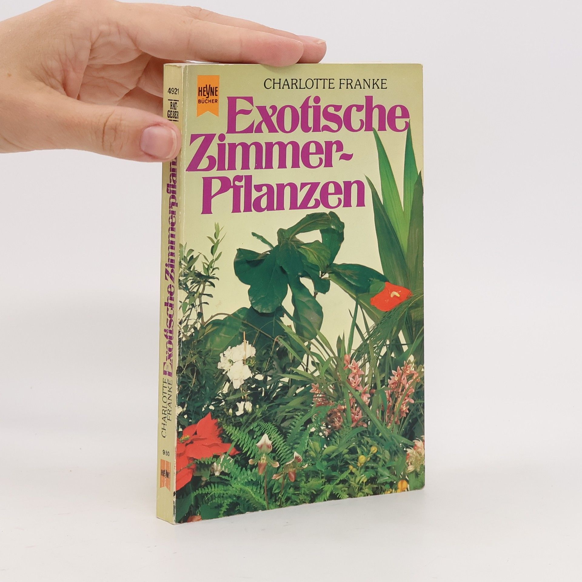 Charlotte Franke Exotische Zimmerpflanzen