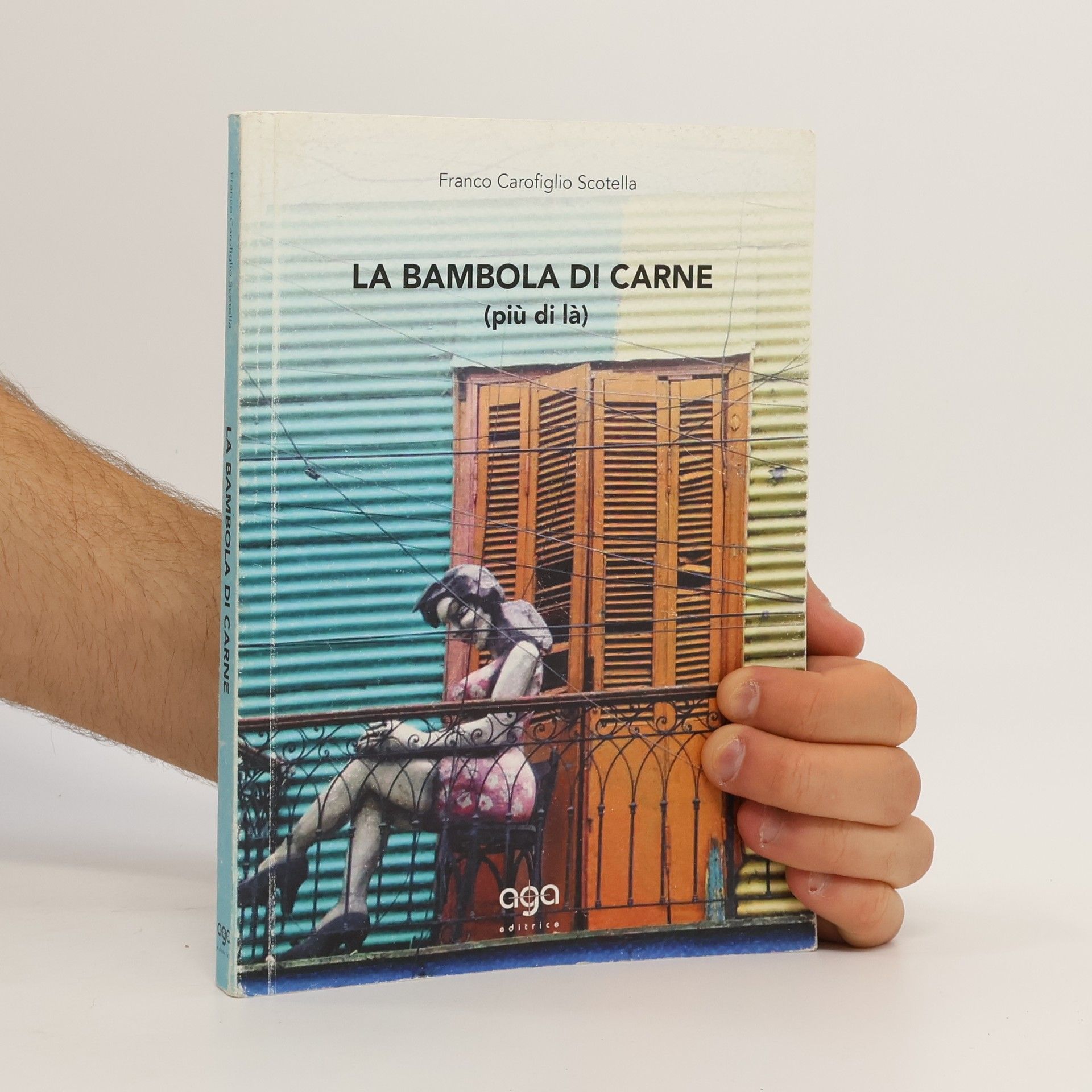 Franco Carofiglio Scotella La bambola di carne