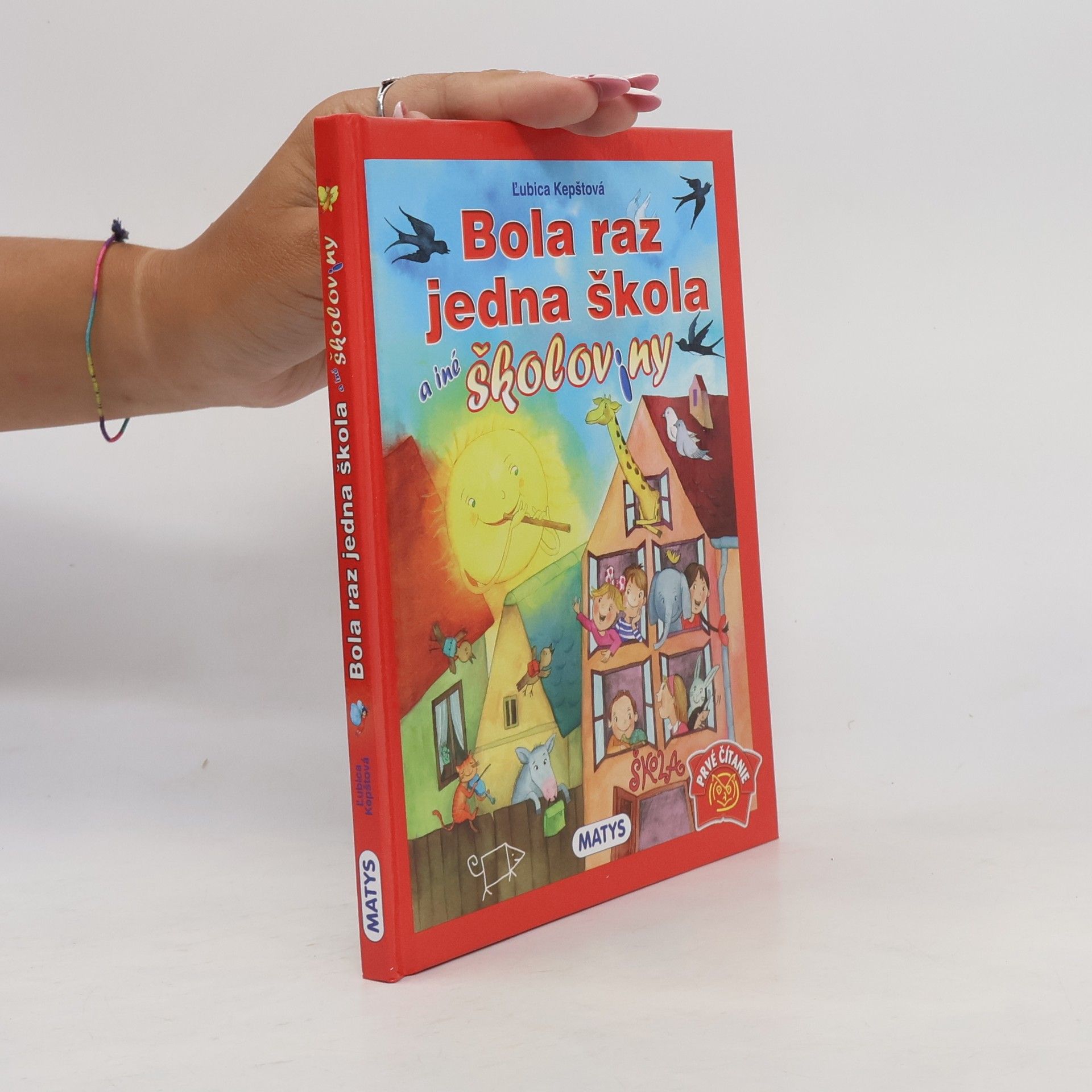 Kepštová Ľubica Bola raz jedna škola a iné školoviny