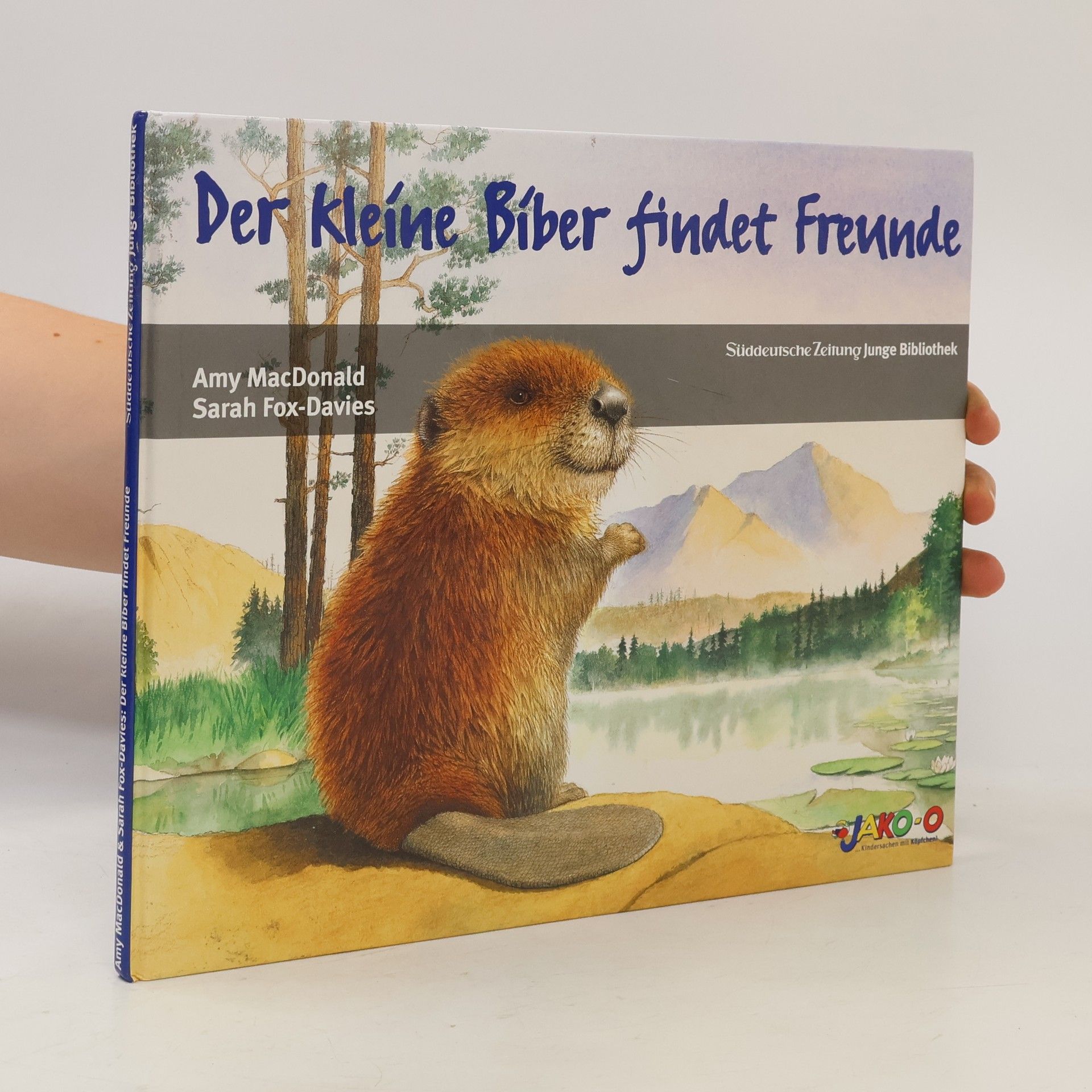 Sarah Fox-Davies Der kleine Biber findet Freunde