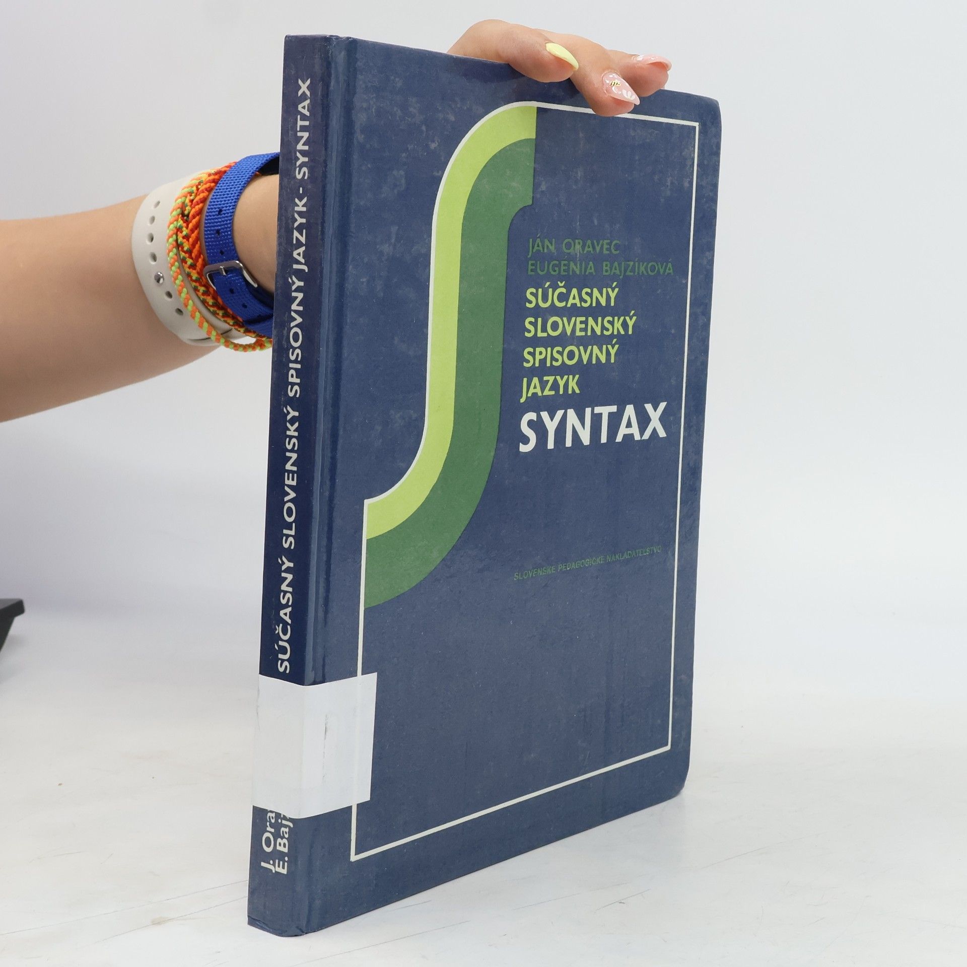 Eugénia Bajzíková Súčasný slovenský spisovný jazyk. Syntax