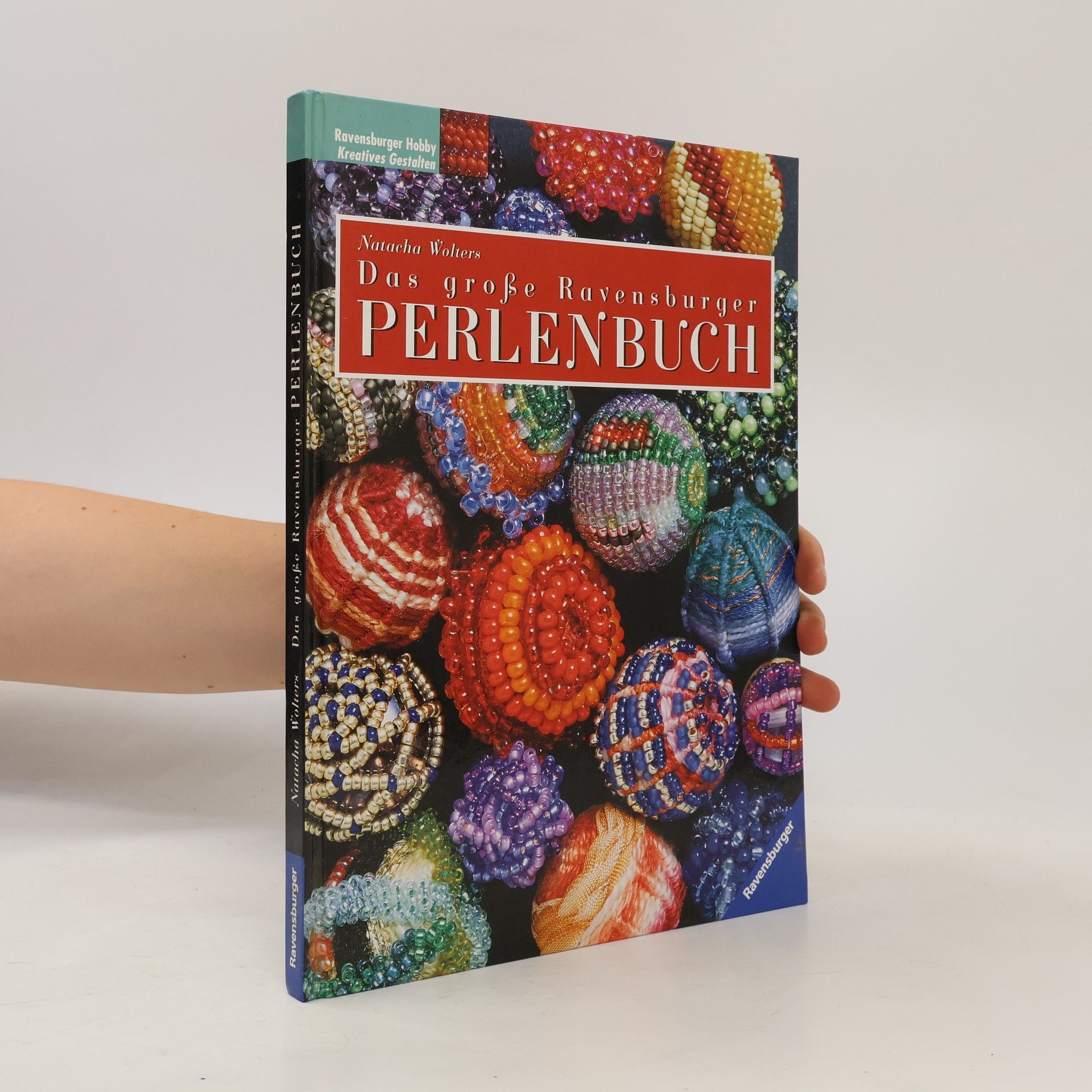 Natacha Wolters Das große Ravensburger Perlenbuch