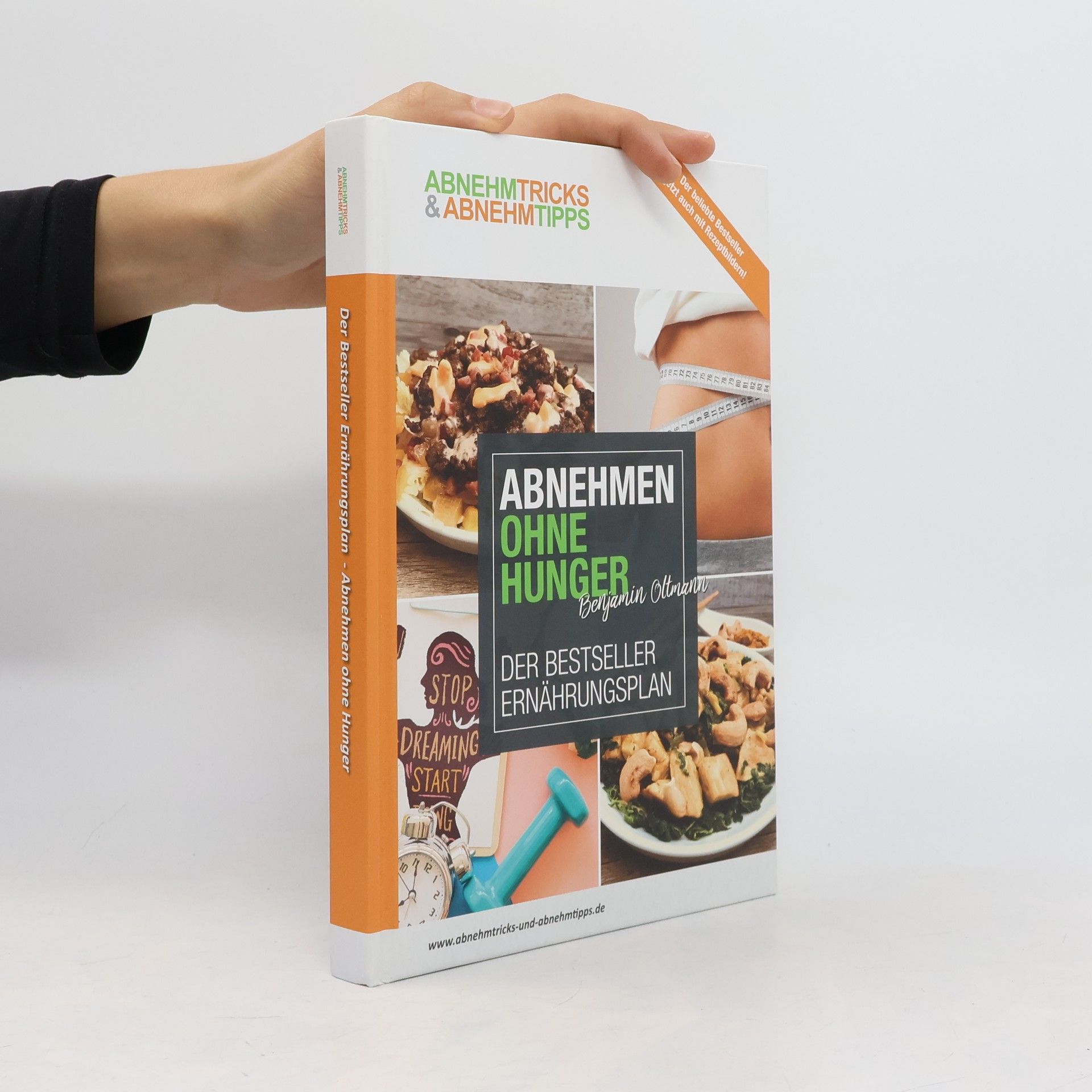 Benjamin Oltmann Abnehmen ohne Hunger. Der bestseller Ernährungsplan