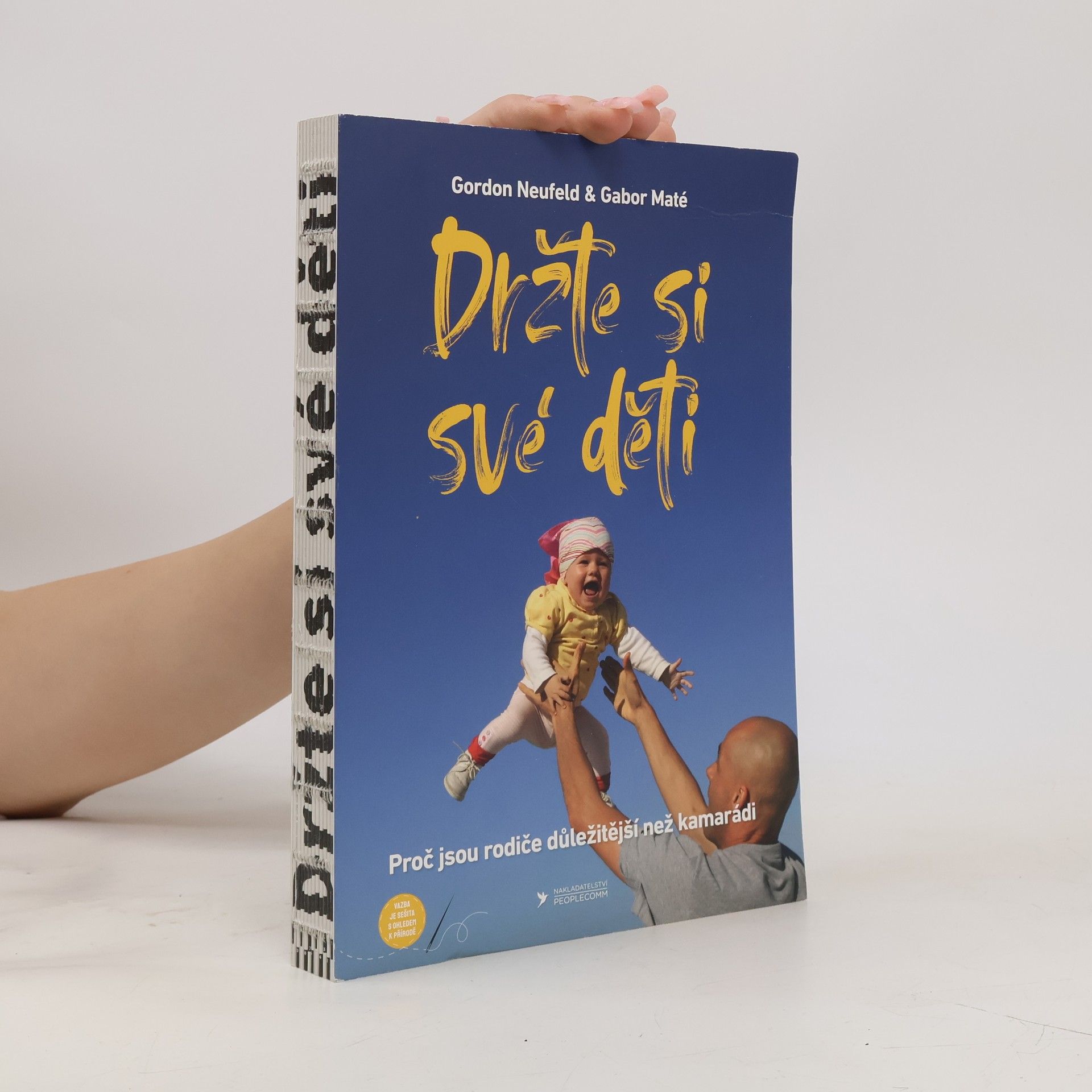 Gordon Neufeld Držte si své děti