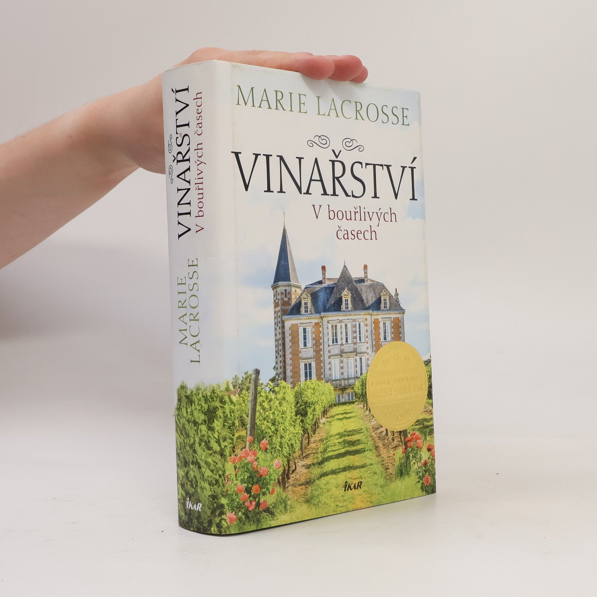 Marie Lacrosse Vinařství. V bouřlivých časech