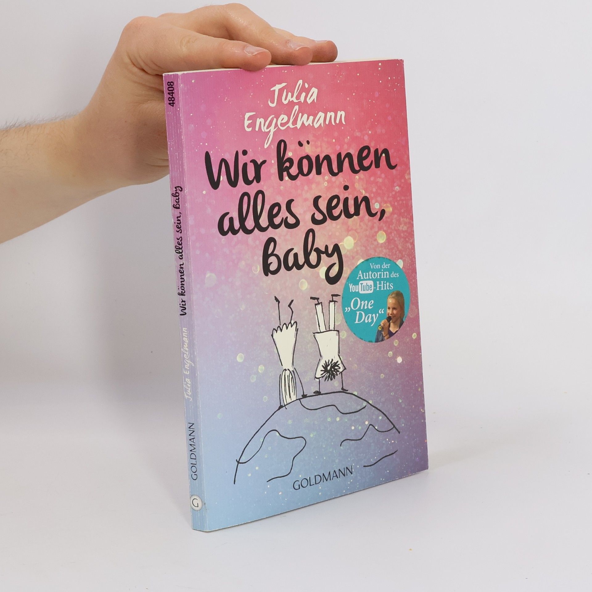 Julia Engelmann Wir können alles sein, Baby