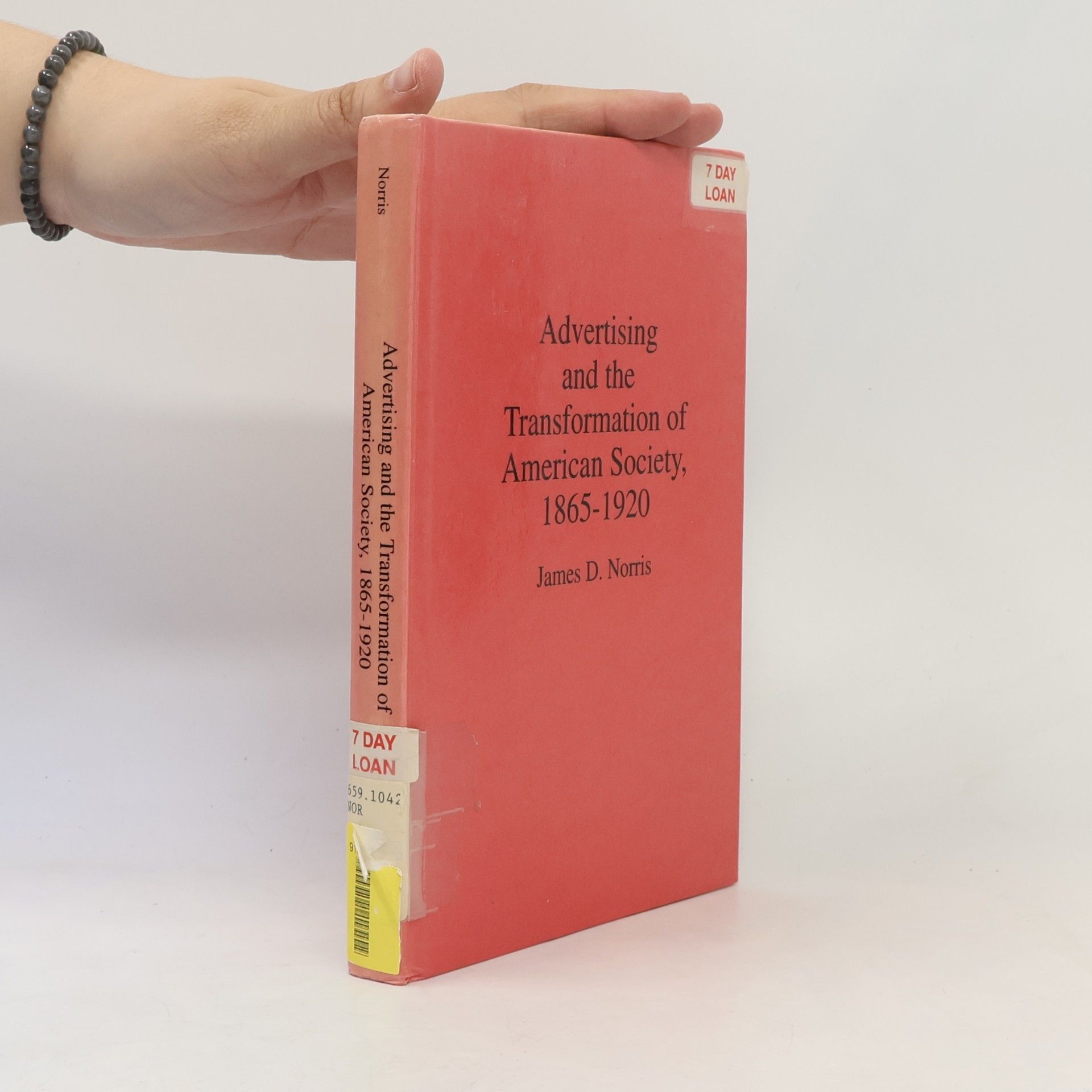 James D. Norris Advertising and the Transformation of American Society, 1865-1920