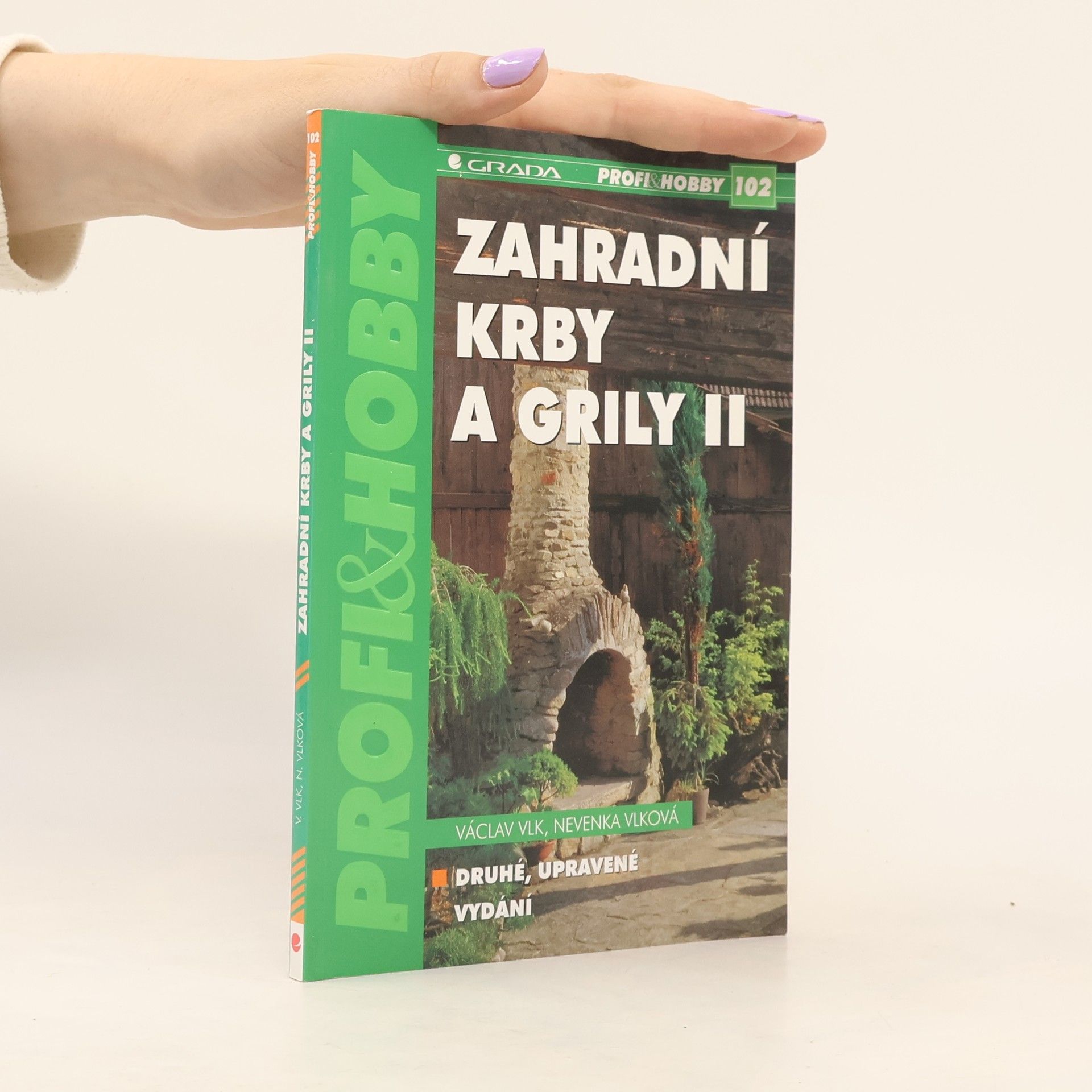 Václav Vlk Zahradní krby a grily. II
