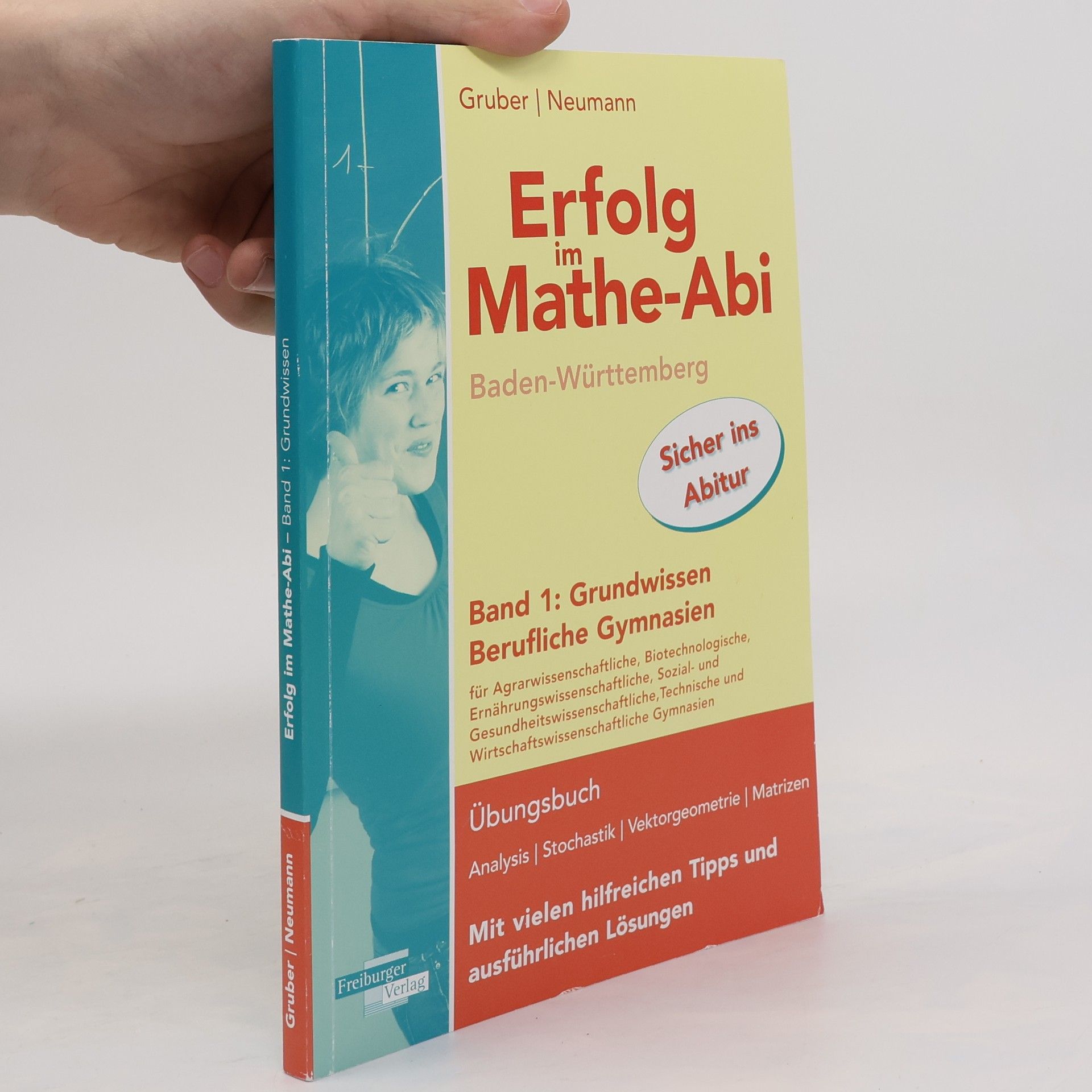 Helmut Gruber Erfolg im Mathe-Abi. Band 1