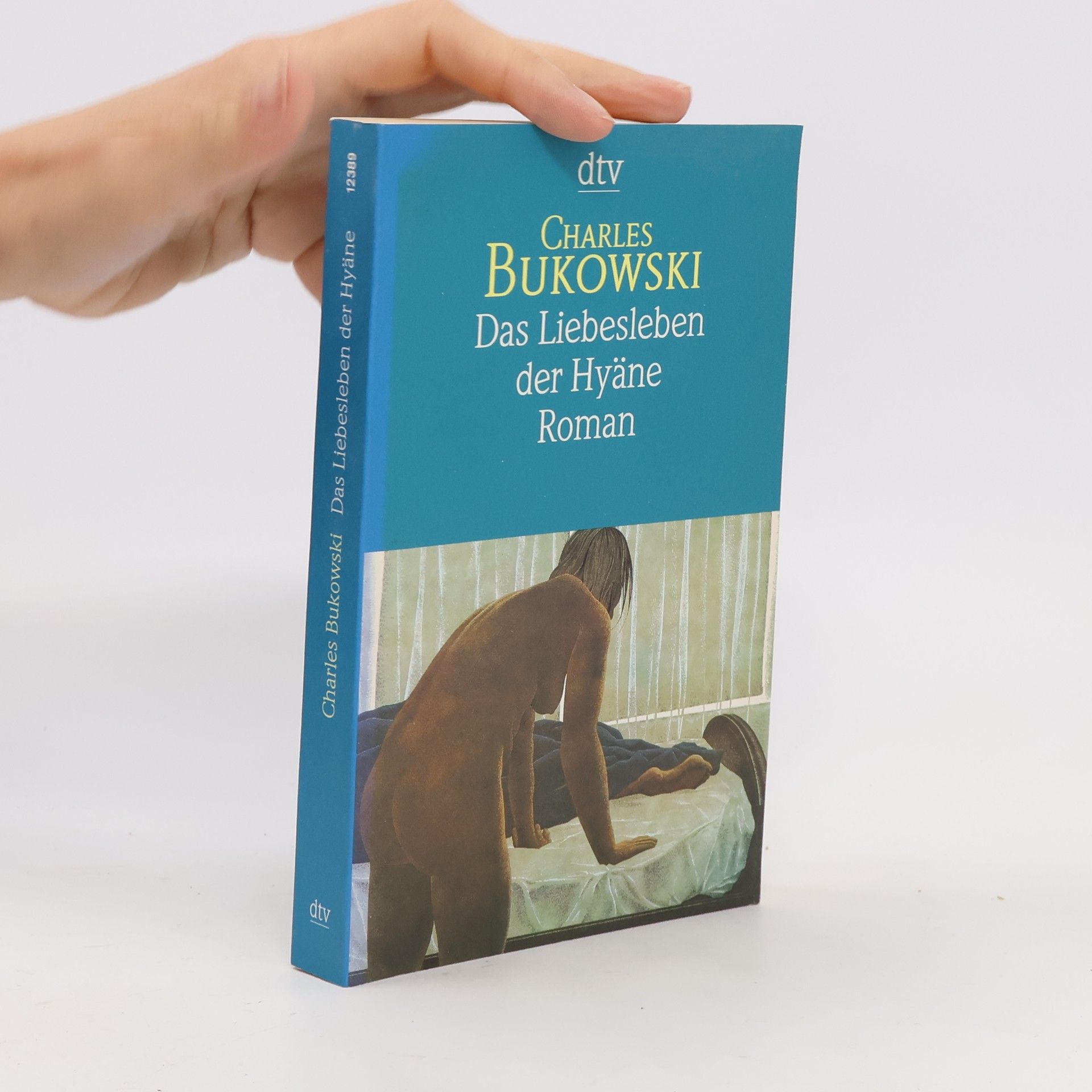 Charles Bukowski Das Liebesleben der Hyäne