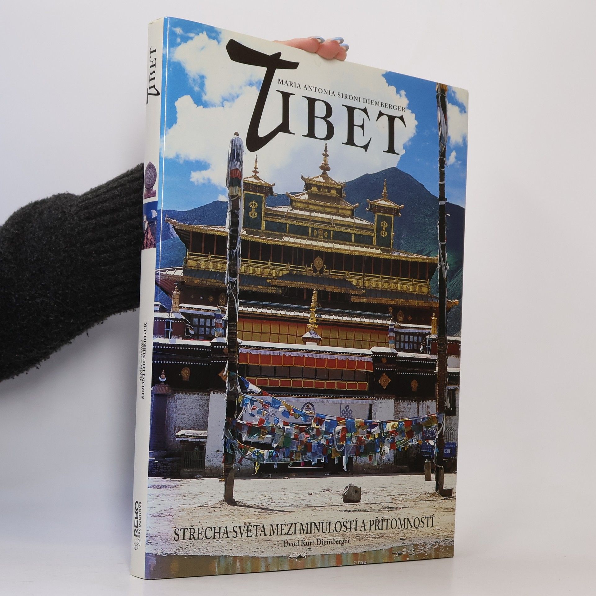 Maria Antonia Sironi Diemberger Tibet: Střecha světa mezi minulostí a přítomností