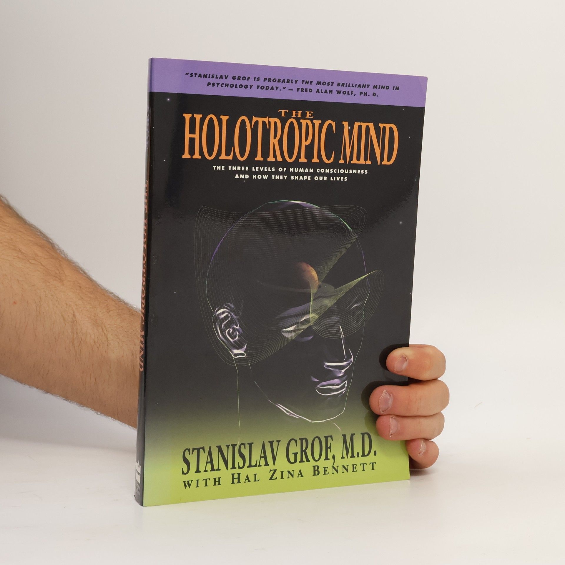 Stanislav Grof The Holotropic Mind