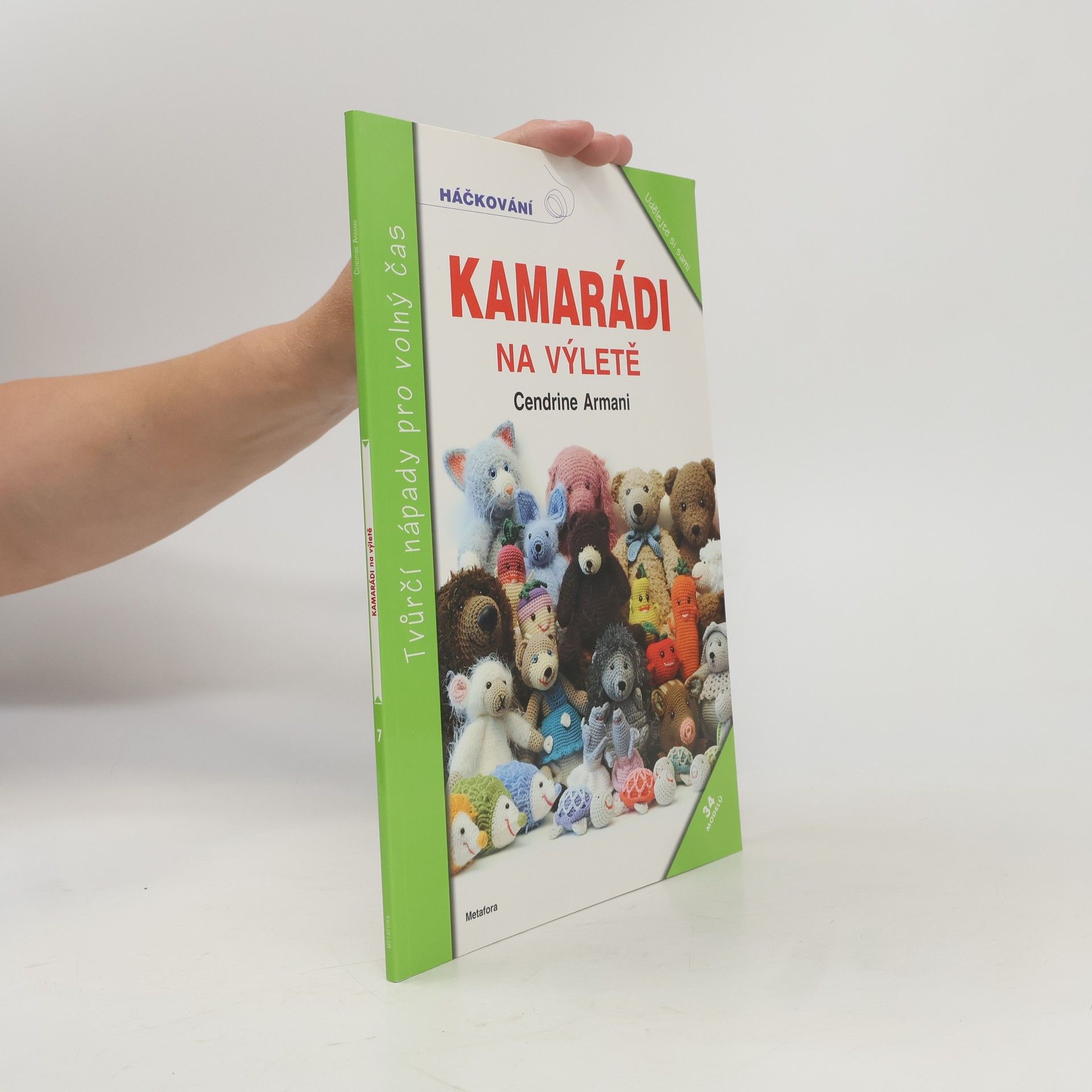 Cendrine Armani Kamarádi na výletě - 34 veselých háčkovaných kamarádů