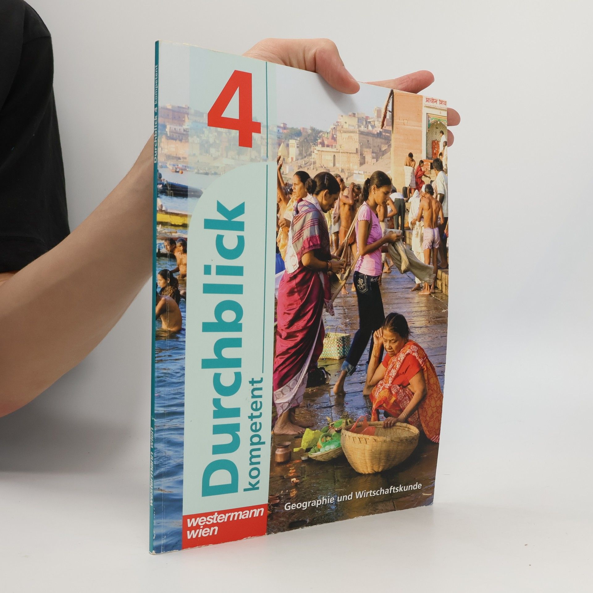 AA.VV. Durchblick kompetent 4. Geographie und Wirtschaftskunde