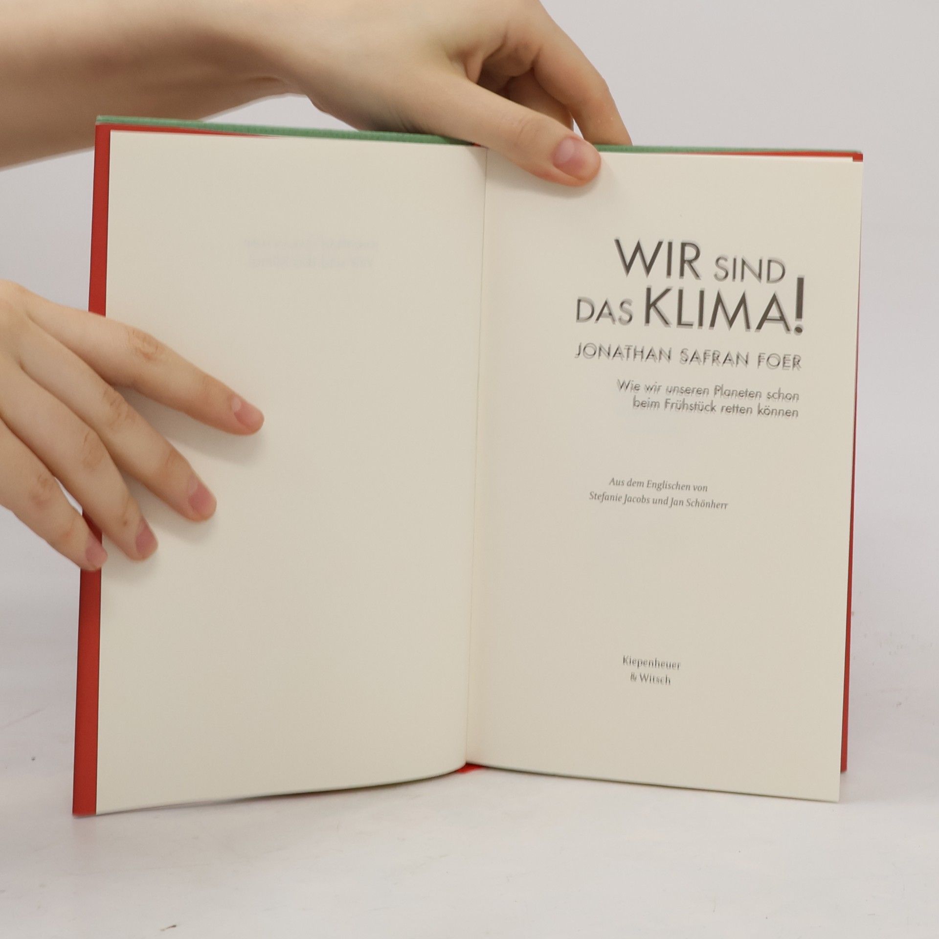 Jonathan Safran Foer Wir sind das Klima!