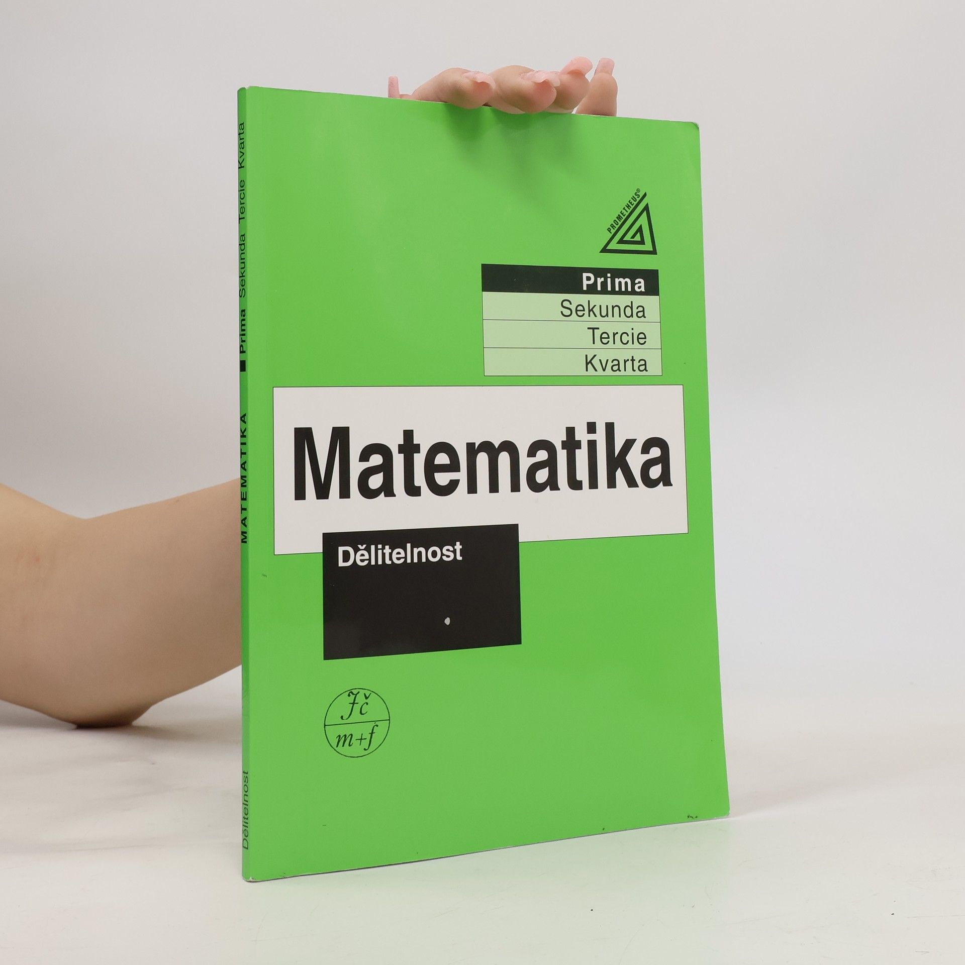 Jiří Herman Matematika. Prima. Dělitelnost