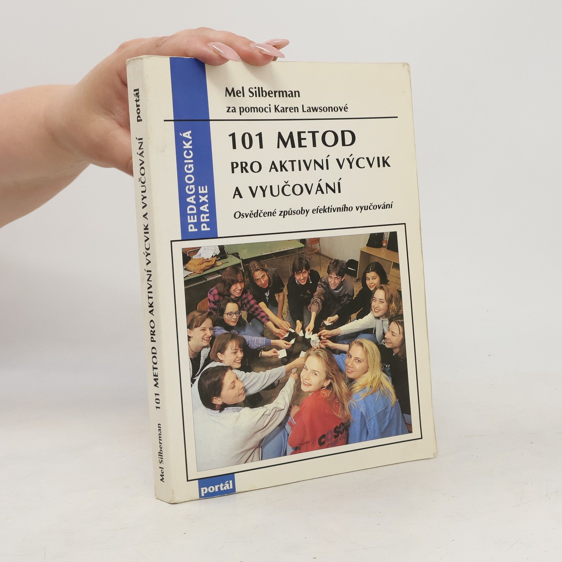 Karen Lawson 101 metod pro aktivní výcvik a vyučování. Osvědčené způsoby efektivního vyučování