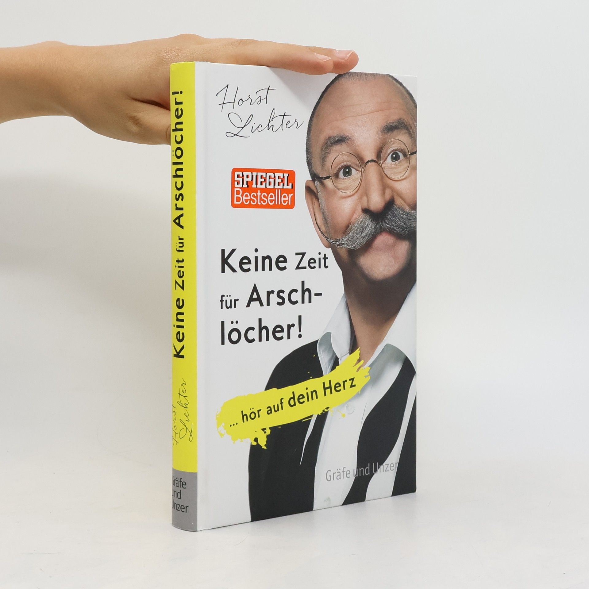 Horst Lichter Keine Zeit für Arschlöcher!