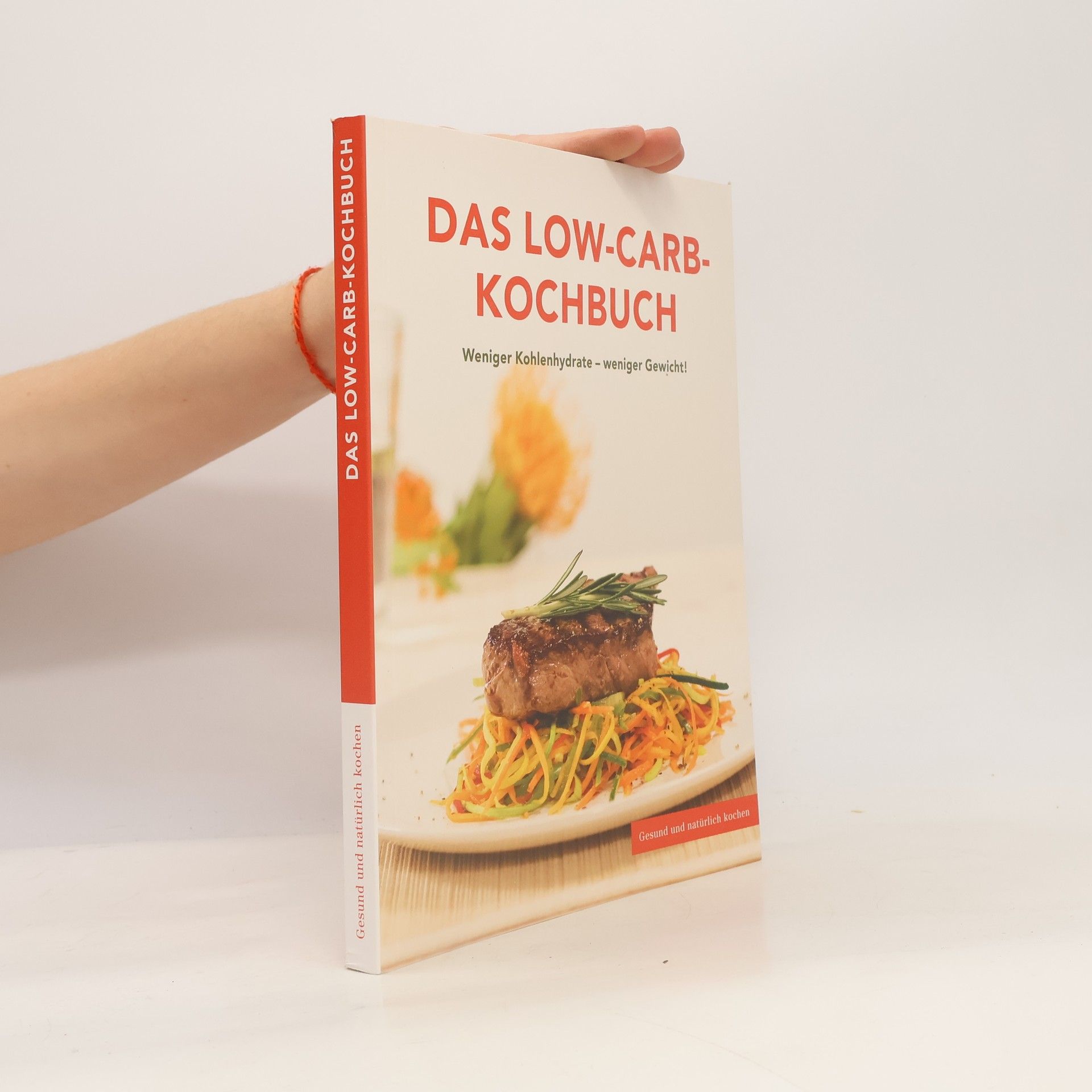 Autorenkollektiv Das Low-Carb-Kochbuch