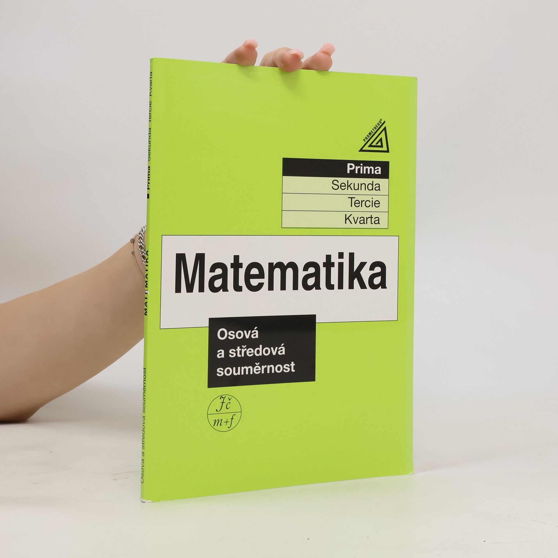 Eva Jančovičová Matematika. Prima. Osová a středová souměrnost
