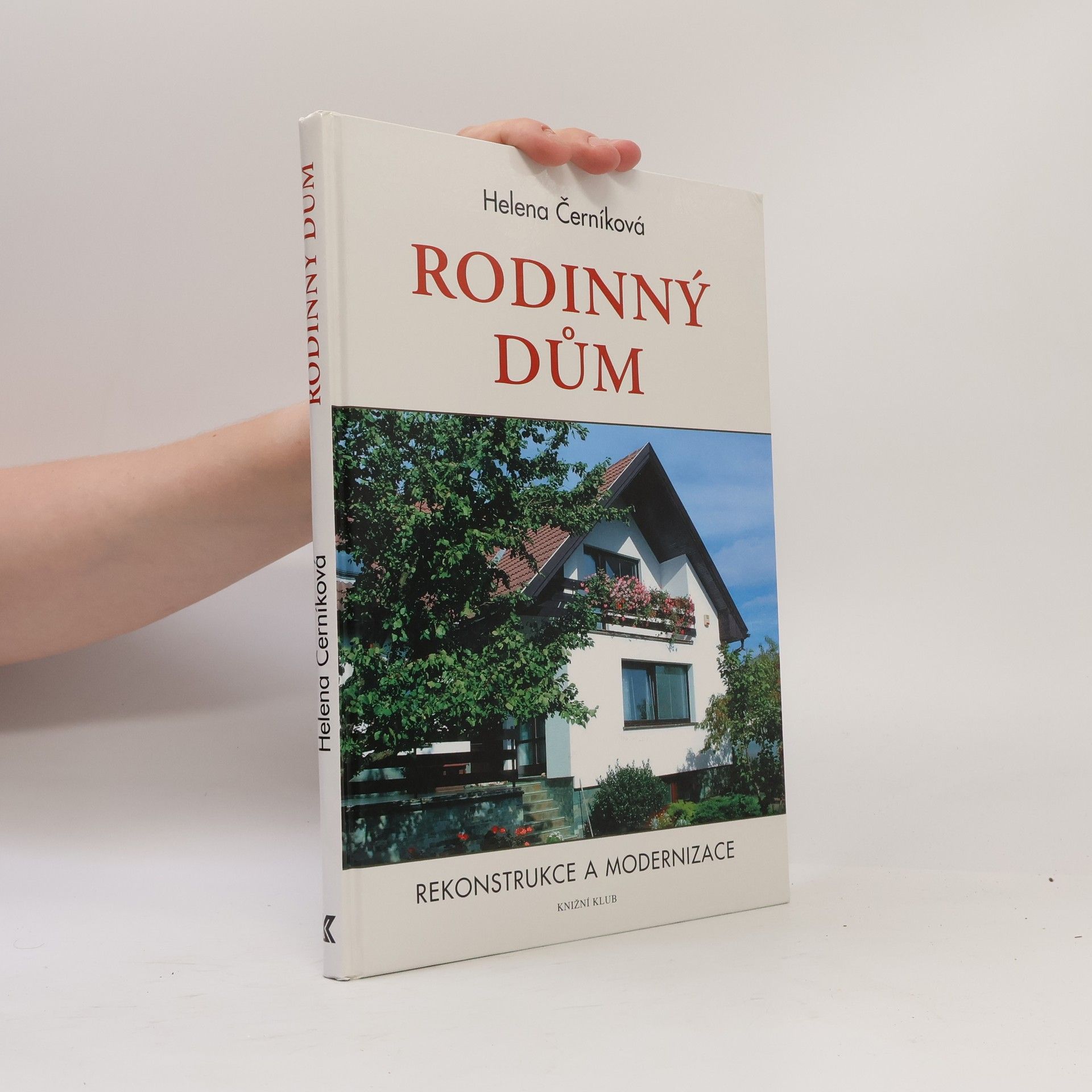 Helena Černíková Rodinný dům: rekonstrukce a modernizace
