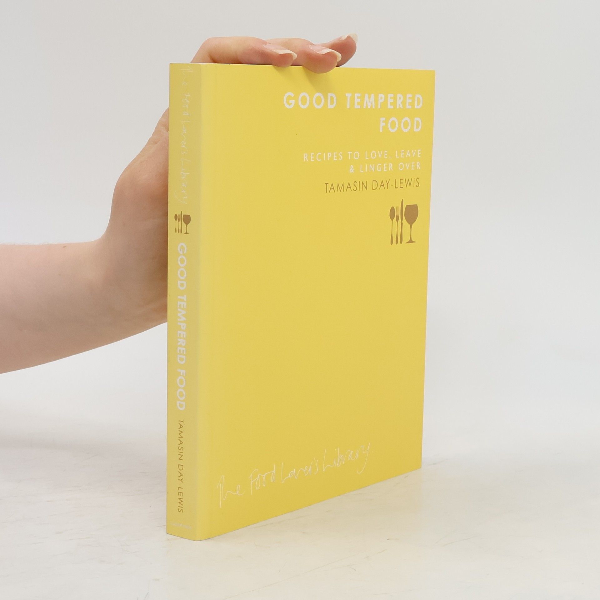 Tamasin Day-Lewis Good Tempered Food