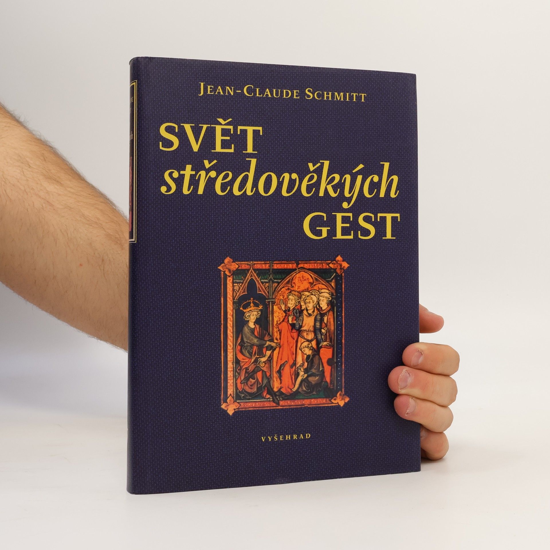 Jean Claude Schmitt Svět středověkých gest