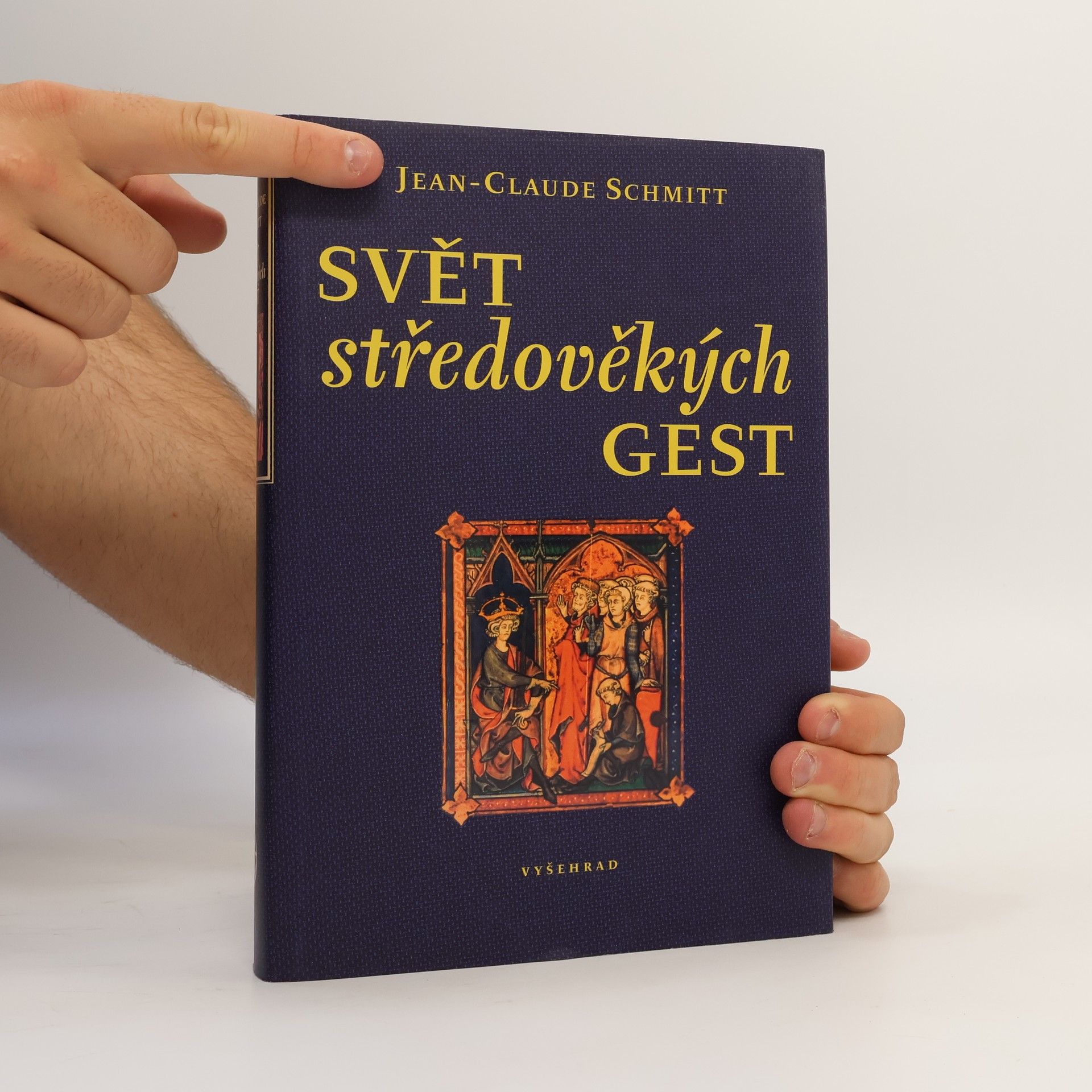 Jean Claude Schmitt Svět středověkých gest