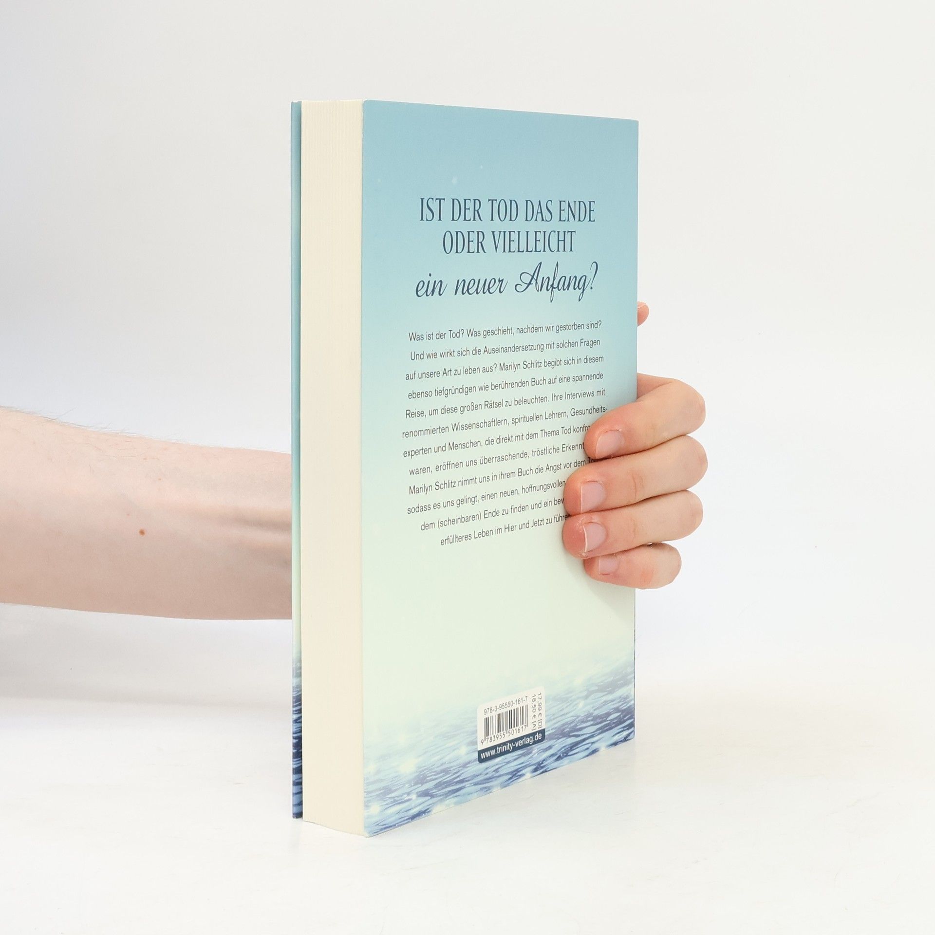 Marilyn Schlitz Das Mysterium von Leben und Sterben