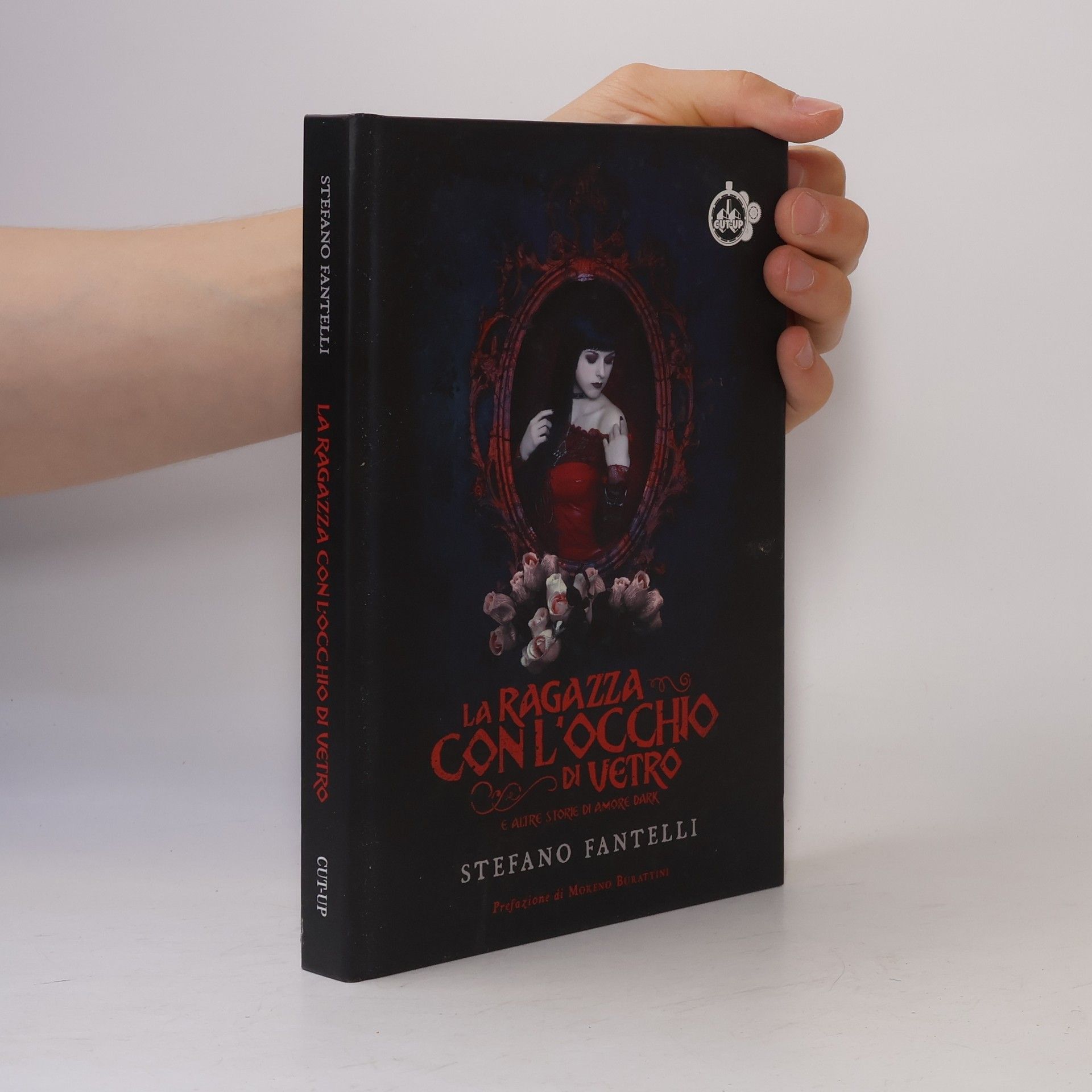 Stefano Fantelli La ragazza con l'occhio di vetro e altre storie di amore dark