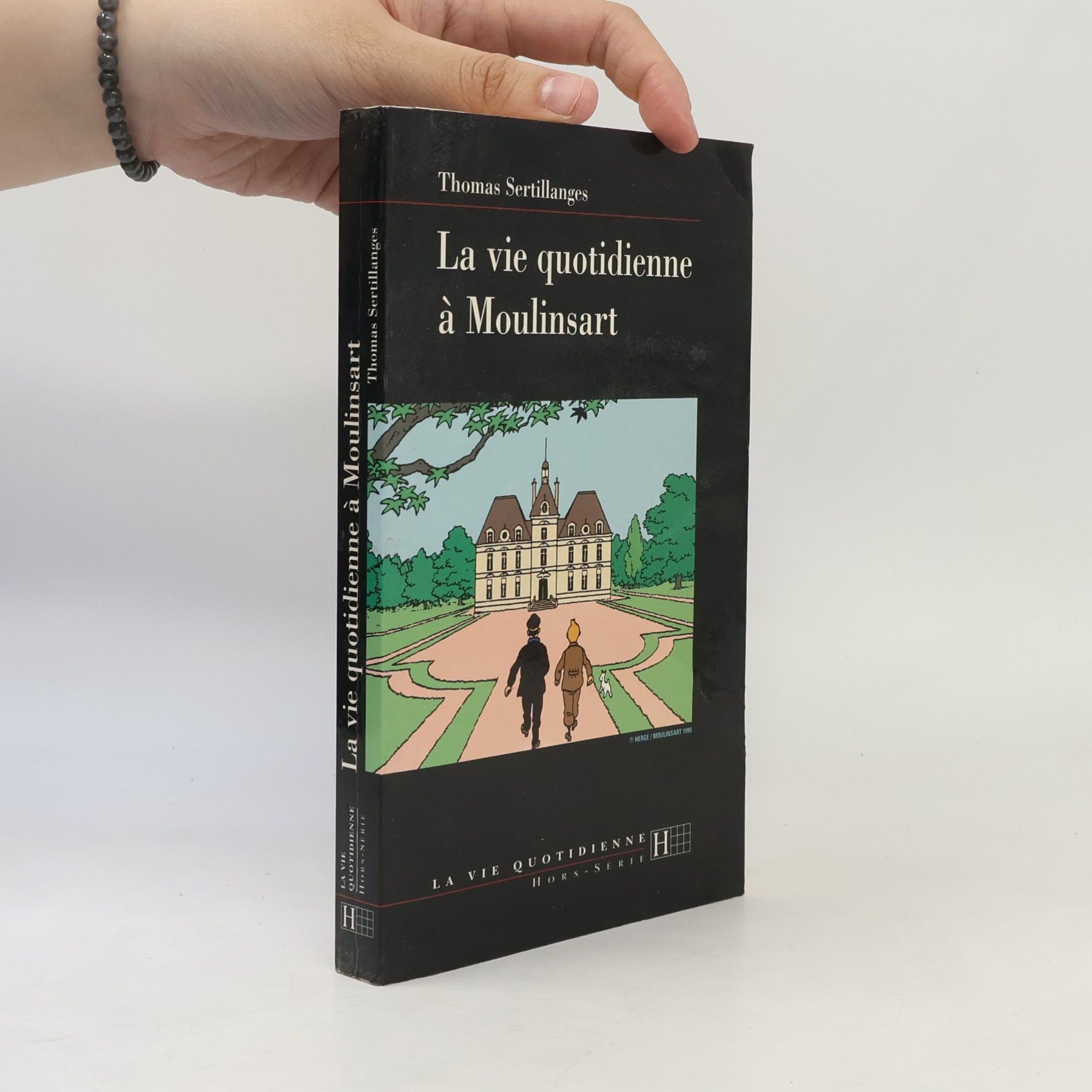 Thomas Sertillanges La vie quotidienne à Moulinsart