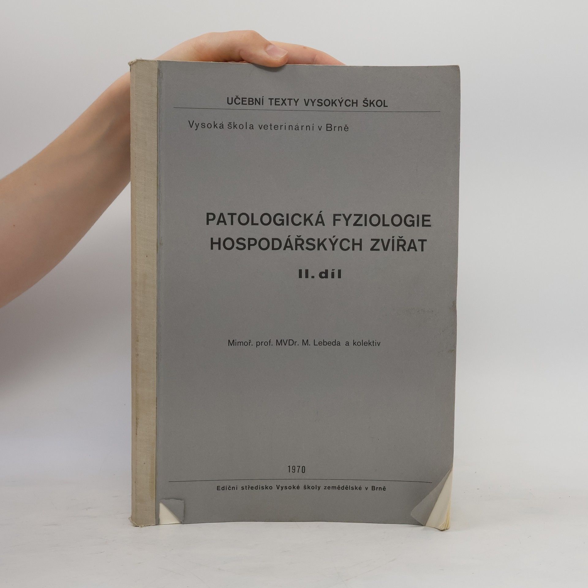 M. Lebeda Patologická fyziologie hospodářských zvířat. II. díl