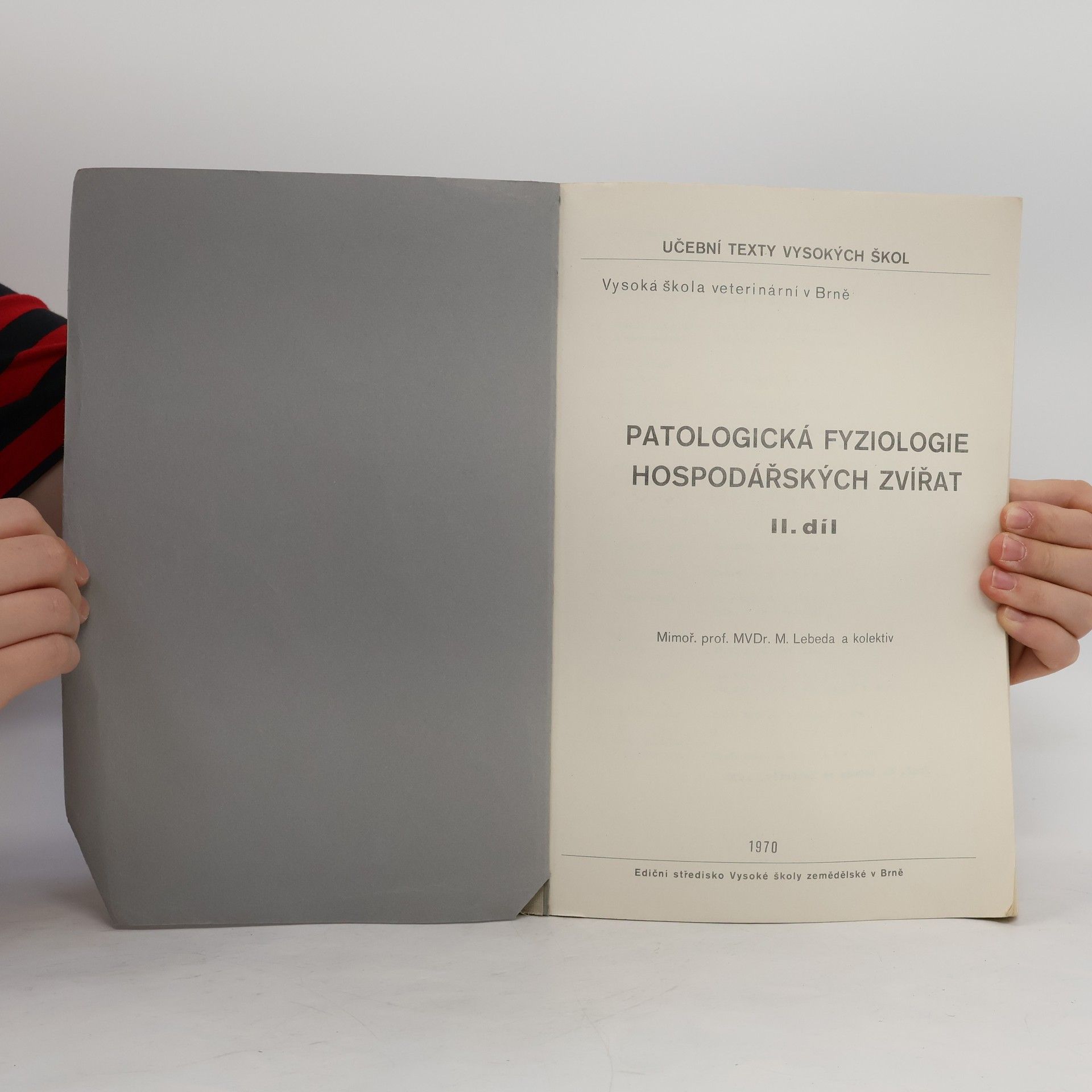 M. Lebeda Patologická fyziologie hospodářských zvířat. II. díl
