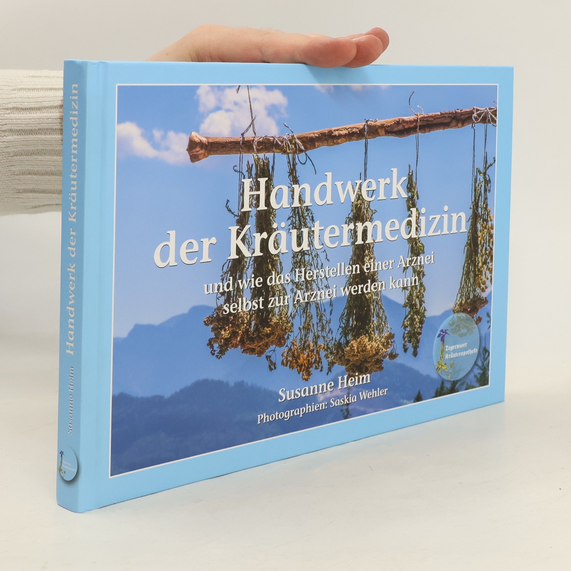 Susanne Heim Handwerk der Kräutermedizin