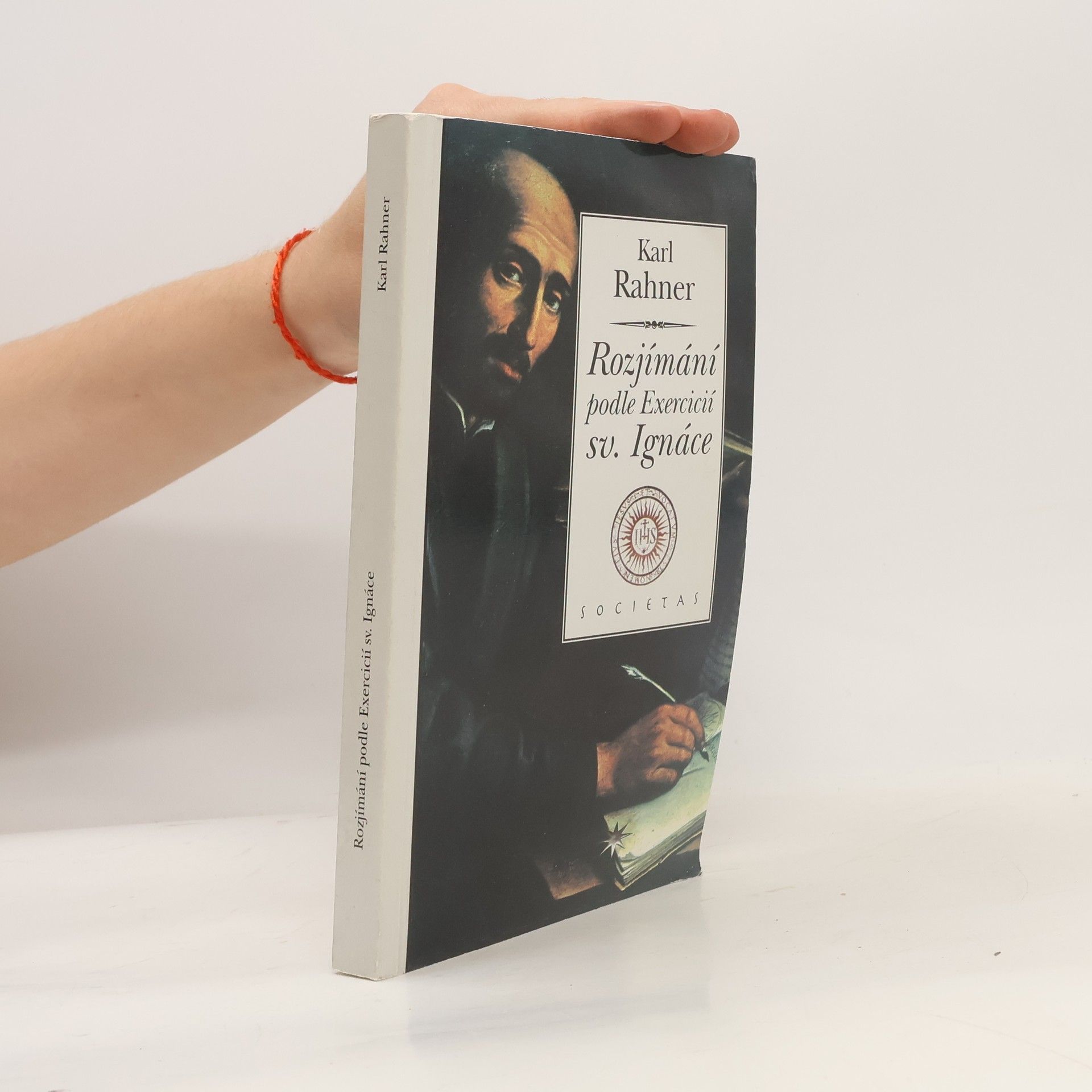 Karl Rahner Rozjímání podle Exercicií sv. Ignáce