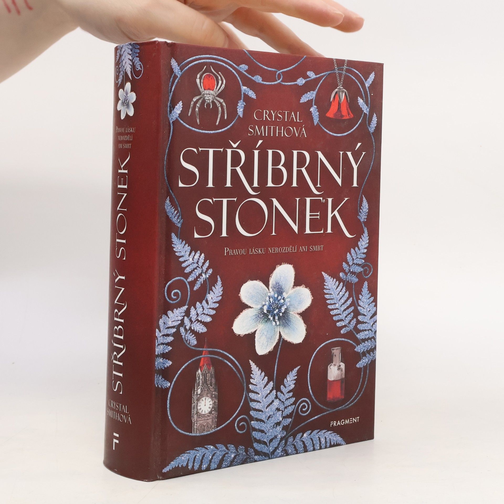 Crystal Campbell Smith Stříbrný stonek : pravou lásku nerozdělí ani smrt
