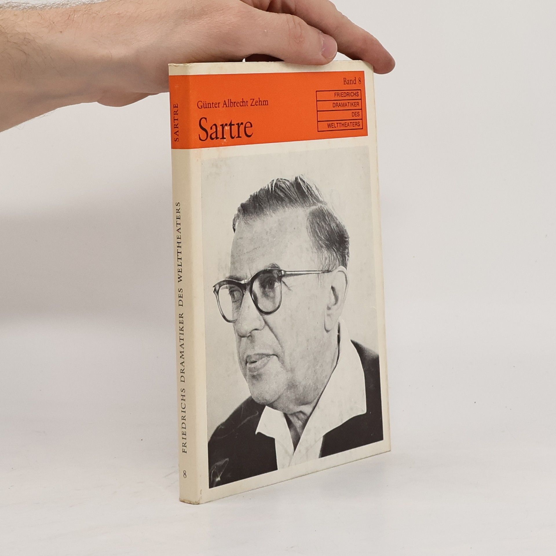 Günter Zehm Friedrichs Dramatiker des Welttheaters. Sartre Band 8