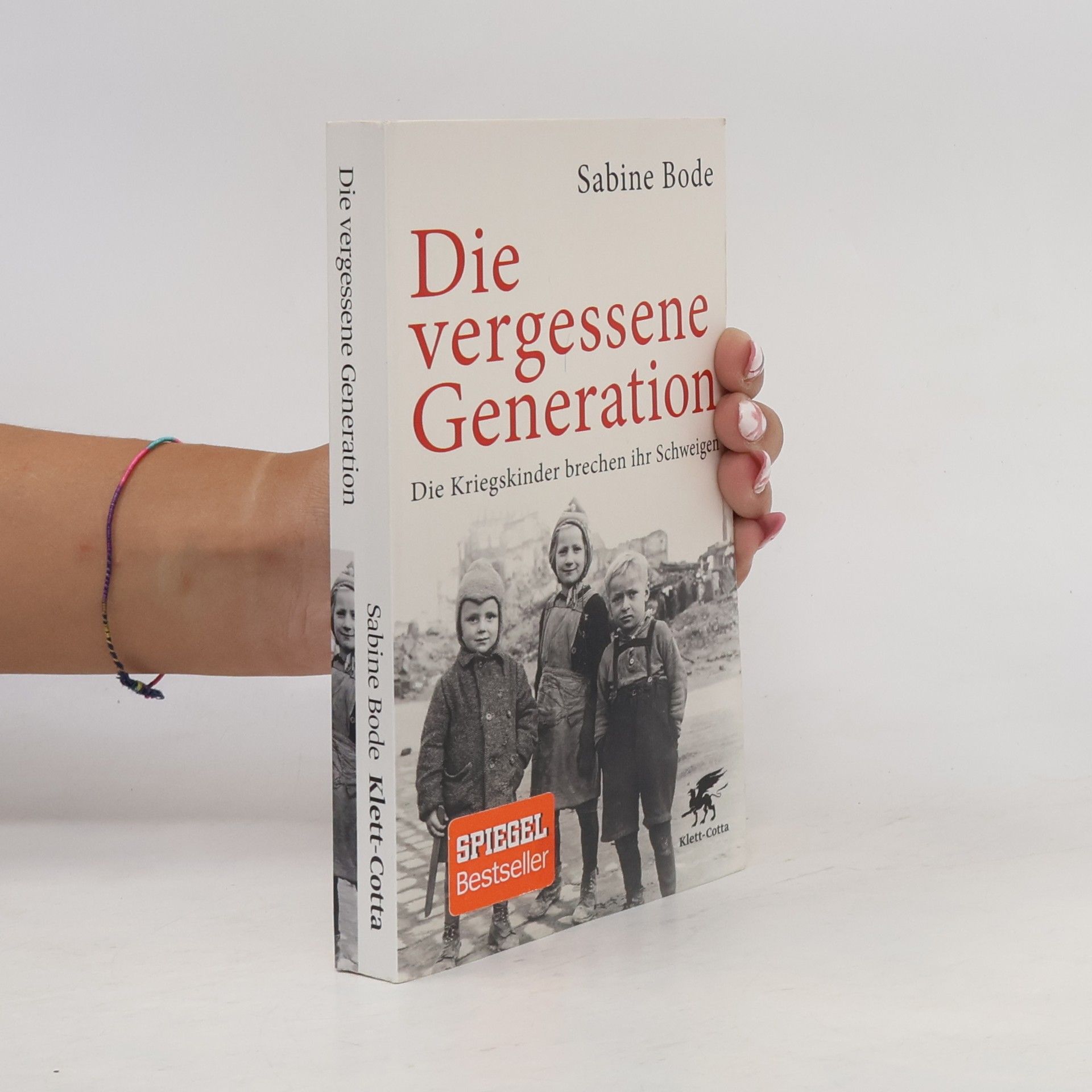 Sabine Bode Die vergessene Generation